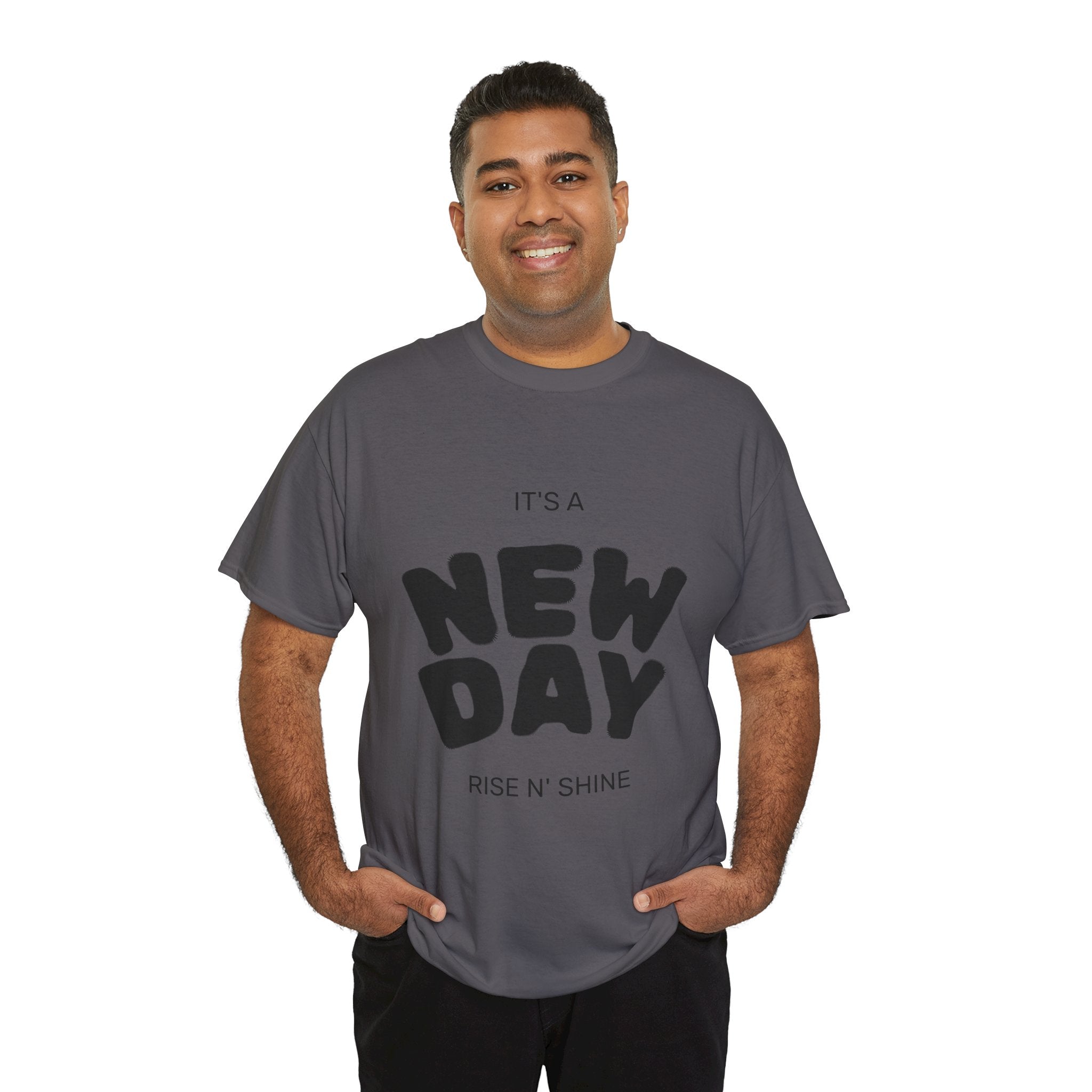 New Day Tee — "It's a New Day, Rise N' Shine" Motivational T-Shirt