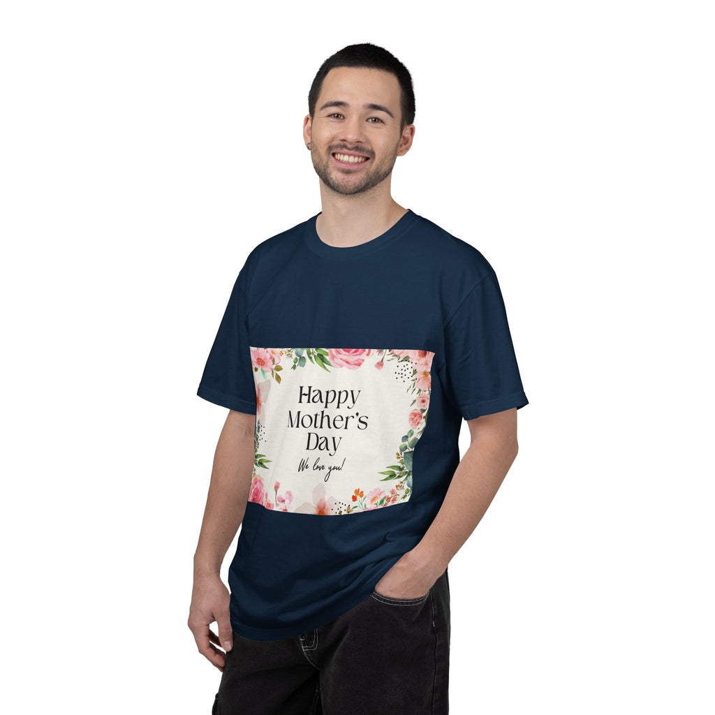 Mother’s Day Floral T-Shirt — "Happy Mother’s Day, We Love You"