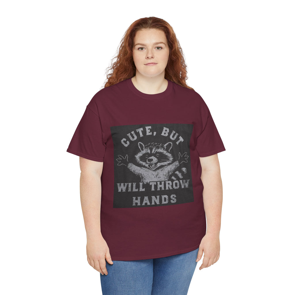 Cute But Will Throw Hands Raccoon T-Shirt