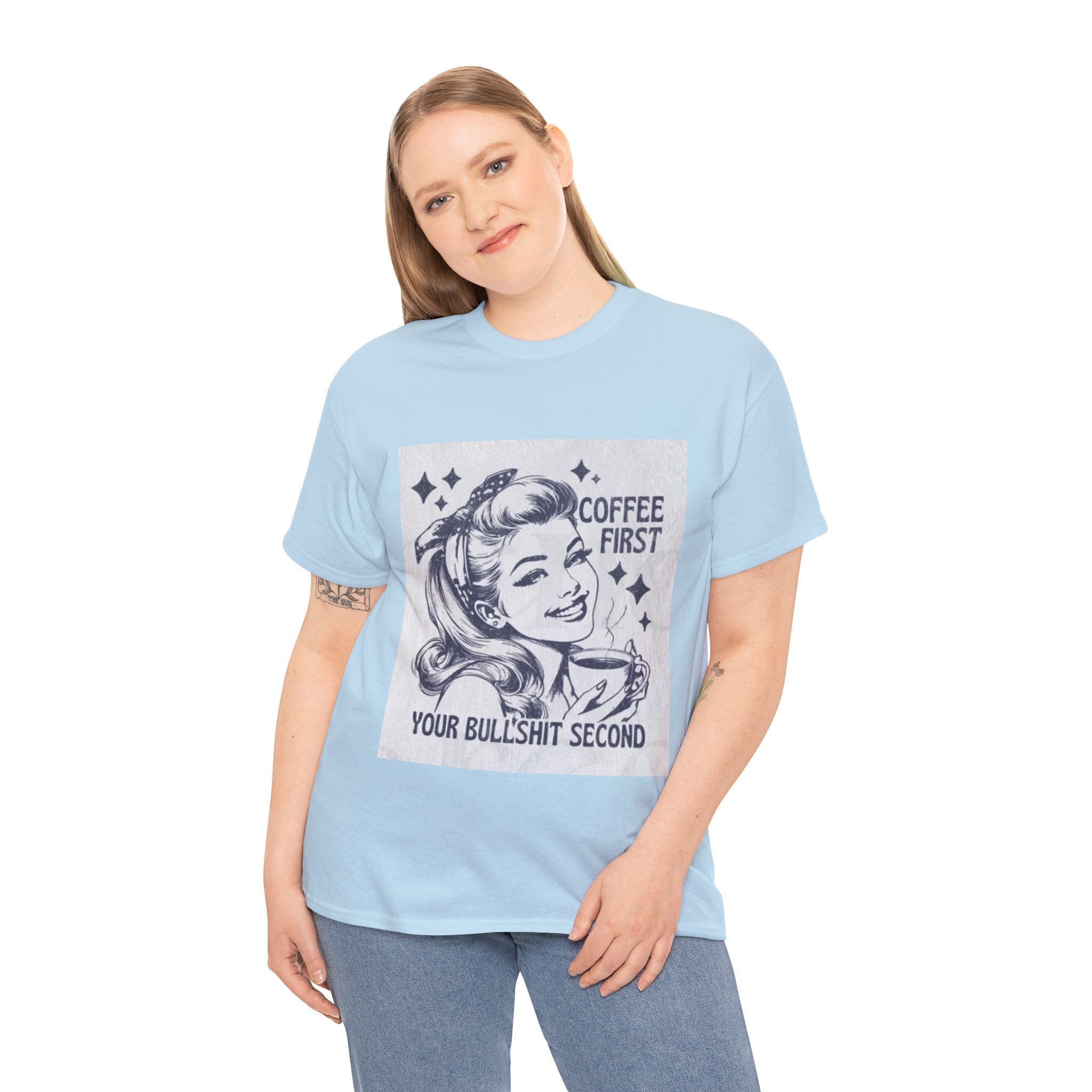 Coffee First Tee — “Coffee First, Your Bullshit Second” Retro Women’s Graphic T‑Shirt
