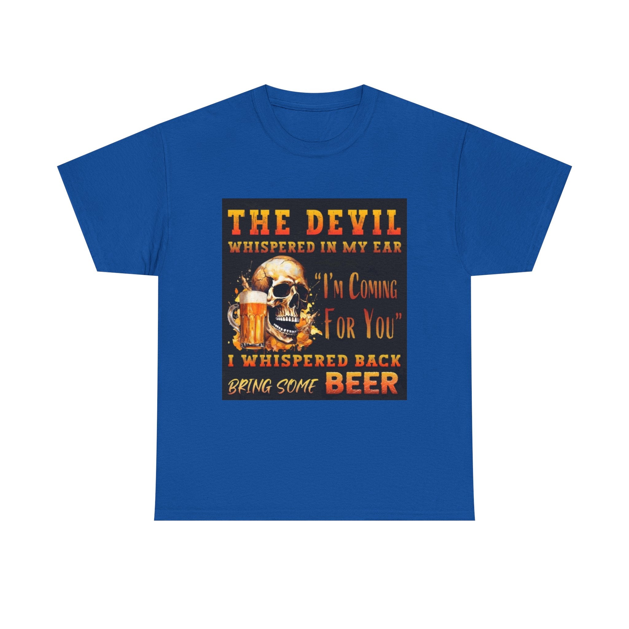 Devil Whispered T-Shirt — “I’m Coming For You” Skull Beer Graphic Tee