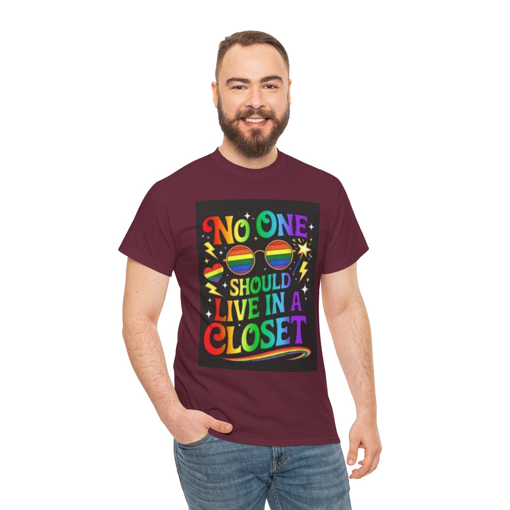 T‑Shirt — "No One Should Live in a Closet" Rainbow Pride Tee