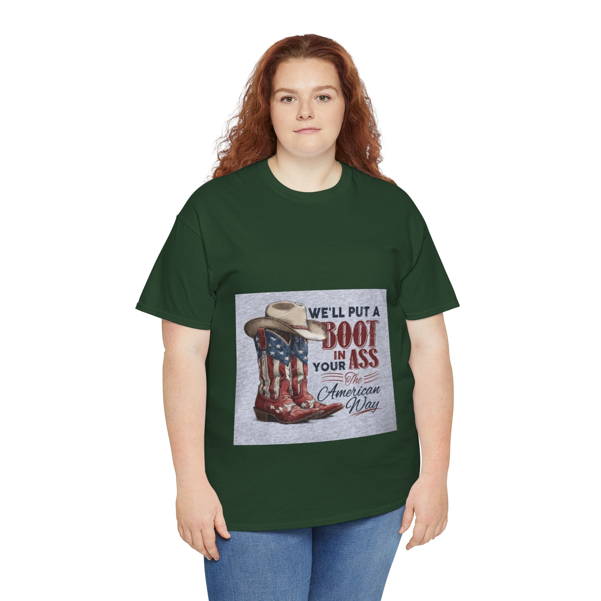 Graphic Tee - "We'll Put a Boot in Your Ass" Patriotic Cowboy Boots T-Shirt