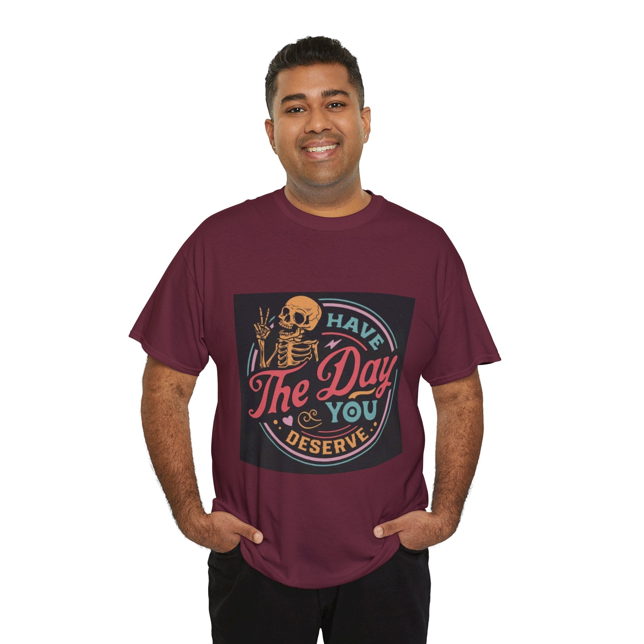Have The Day You Deserve T-Shirt — Retro Skeleton Graphic Tee