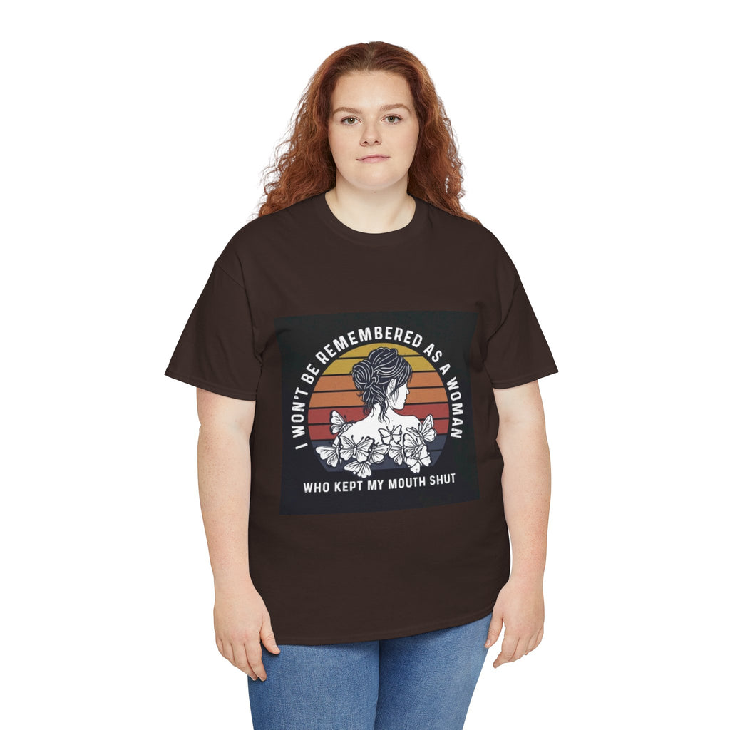 Graphic Tee — "I Won’t Be Remembered As A Woman Who Kept My Mouth Shut" Feminist Retro Floral T-Shirt