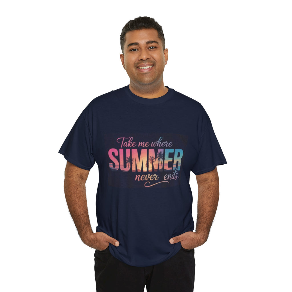 T-Shirt — "Take Me Where Summer Never Ends" Retro Beach Vibes