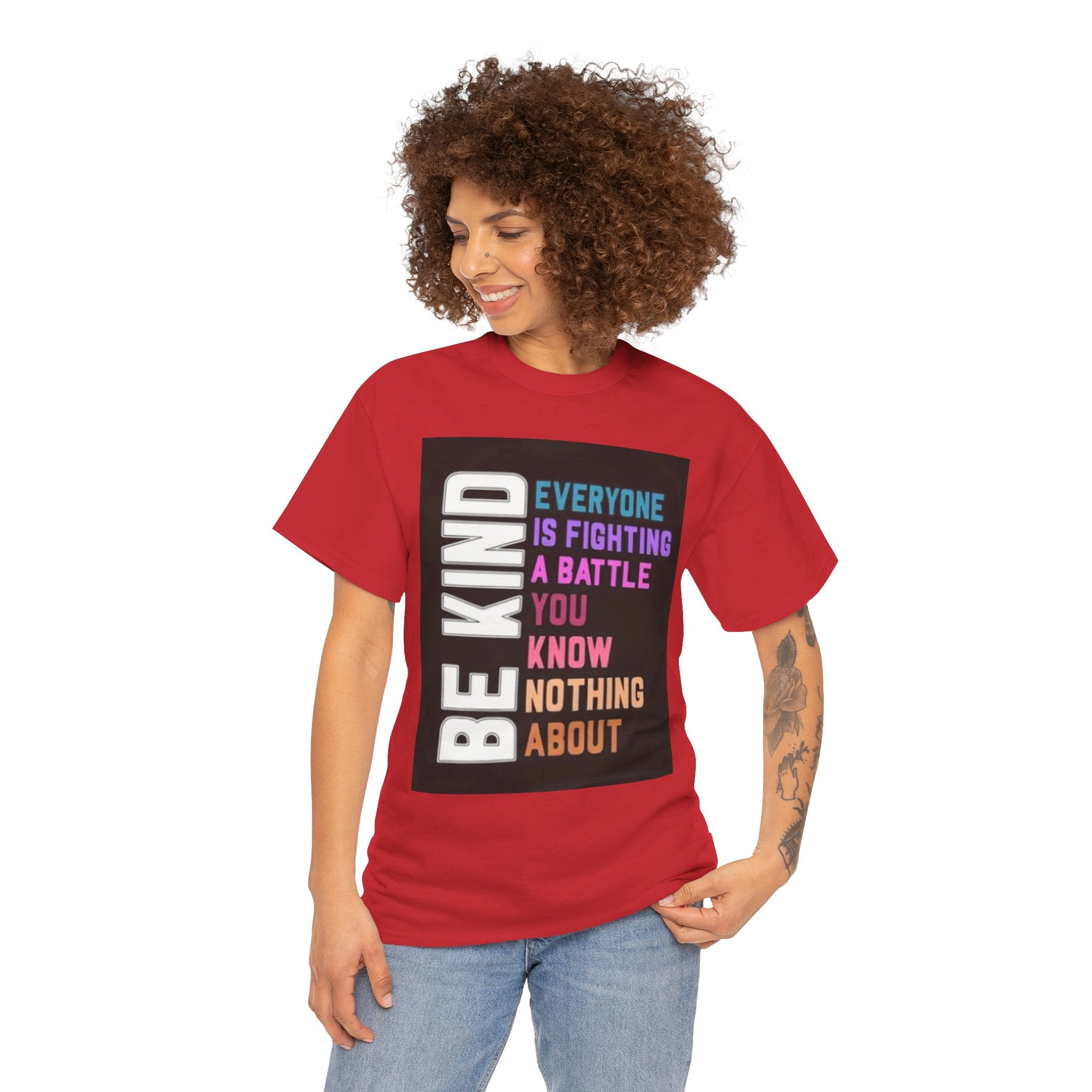Be Kind Tee — "Everyone Is Fighting A Battle You Know Nothing About" Inspirational Mental Health Shirt