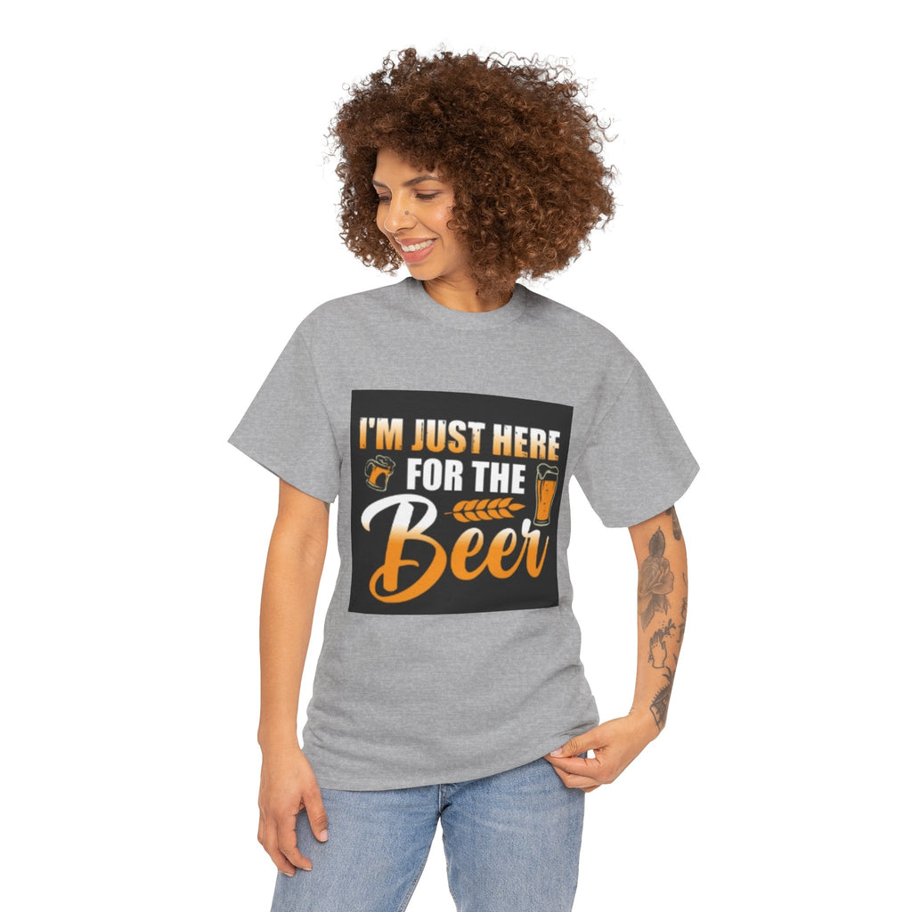I'm Just Here for the Beer T-Shirt — Funny Beer Drinking Tee for Parties & Oktoberfest