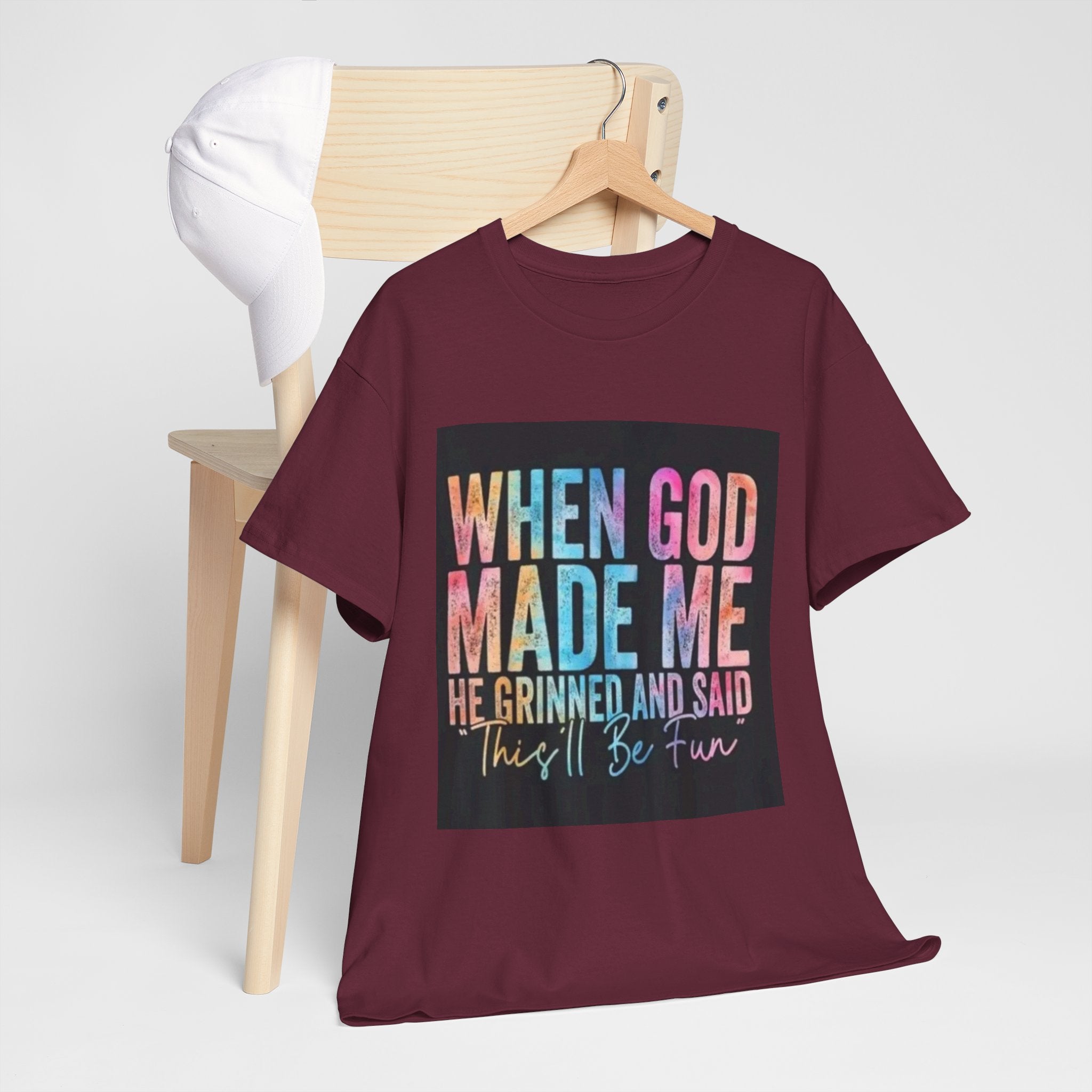 Graphic Tee — "When God Made Me He Grinned and Said This'll Be Fun" Christian Inspirational T-Shirt