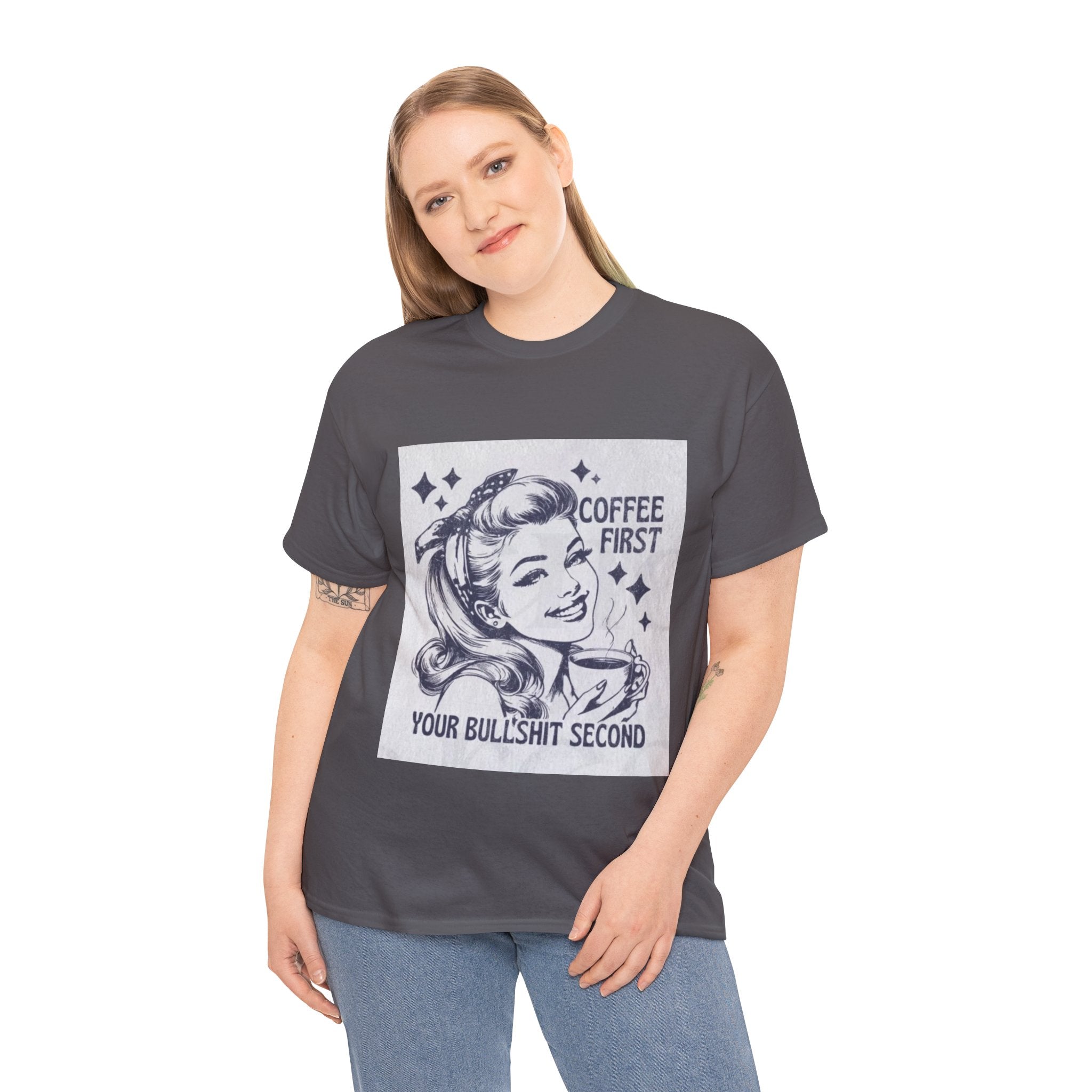 Coffee First Tee — “Coffee First, Your Bullshit Second” Retro Women’s Graphic T‑Shirt