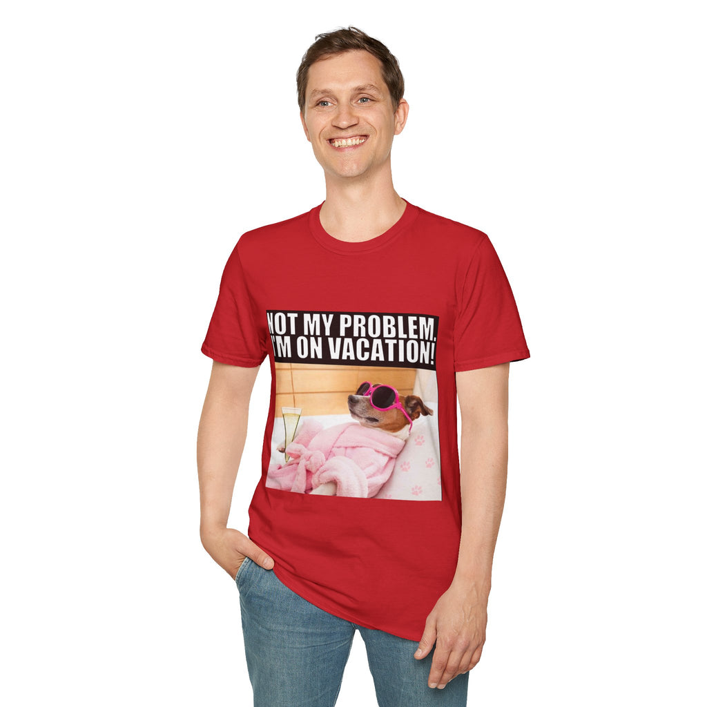 Vacation Vibes T-Shirt — "Not My Problem, I'm On Vacation" Relaxed Dog Graphic Tee