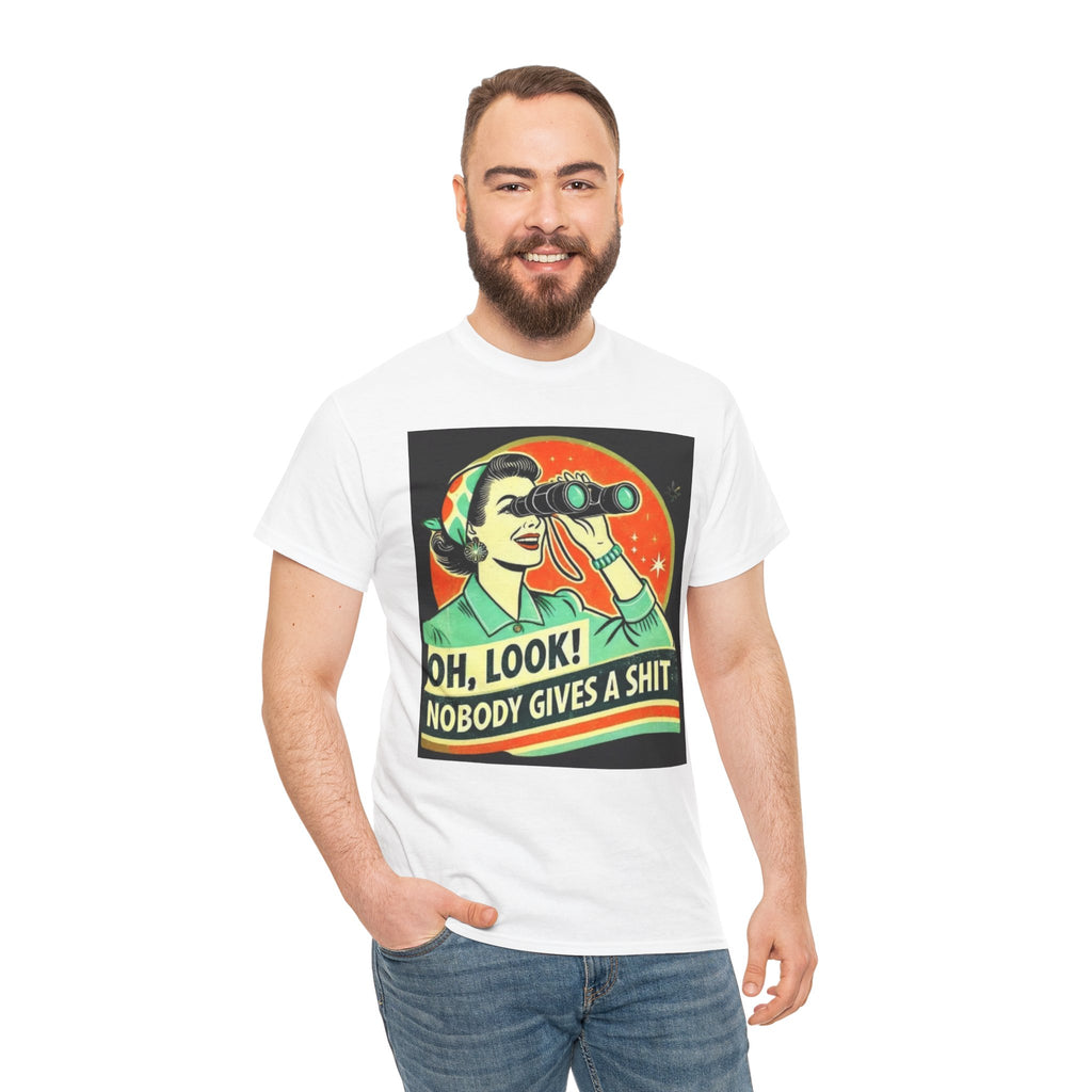 Graphic Tee — "Oh, Look! Nobody Gives a Shit" Retro Binoculars Design