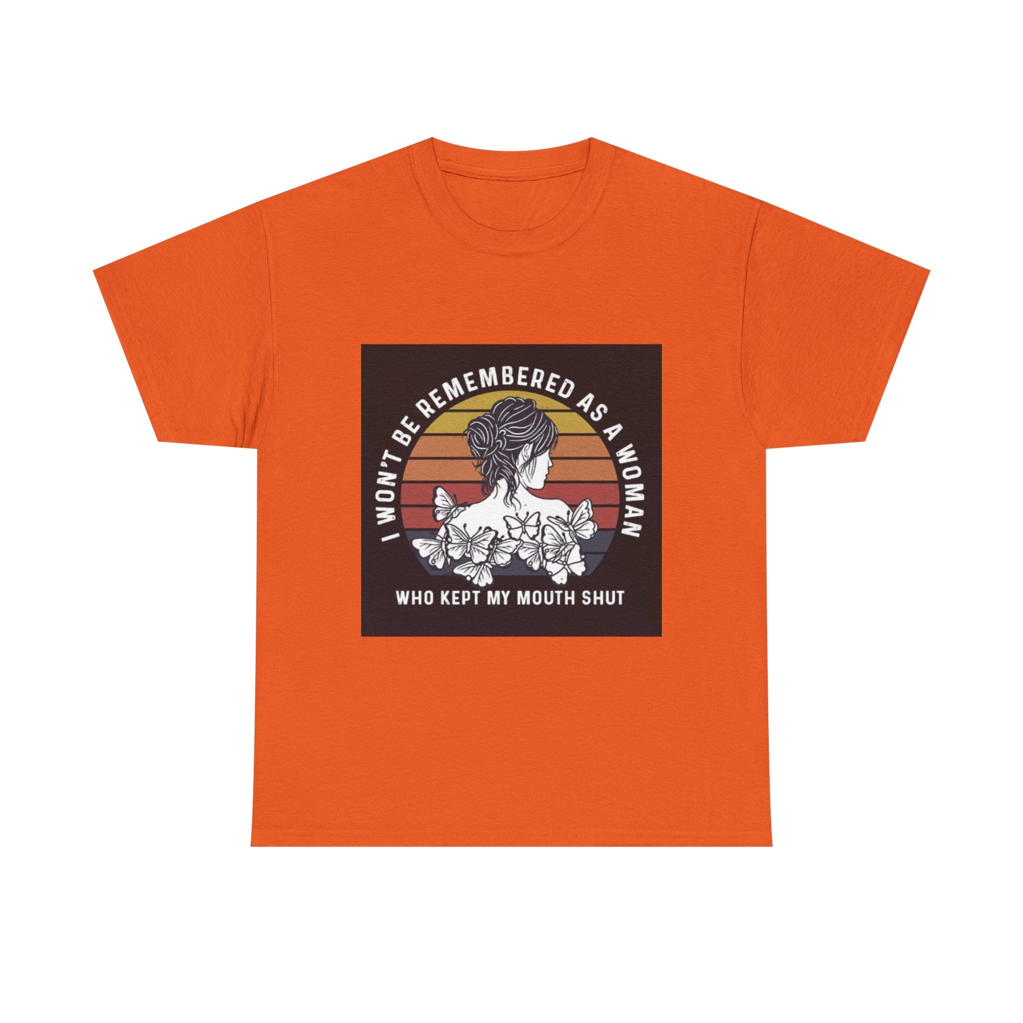 Graphic Tee — "I Won’t Be Remembered As A Woman Who Kept My Mouth Shut" Feminist Retro Floral T-Shirt