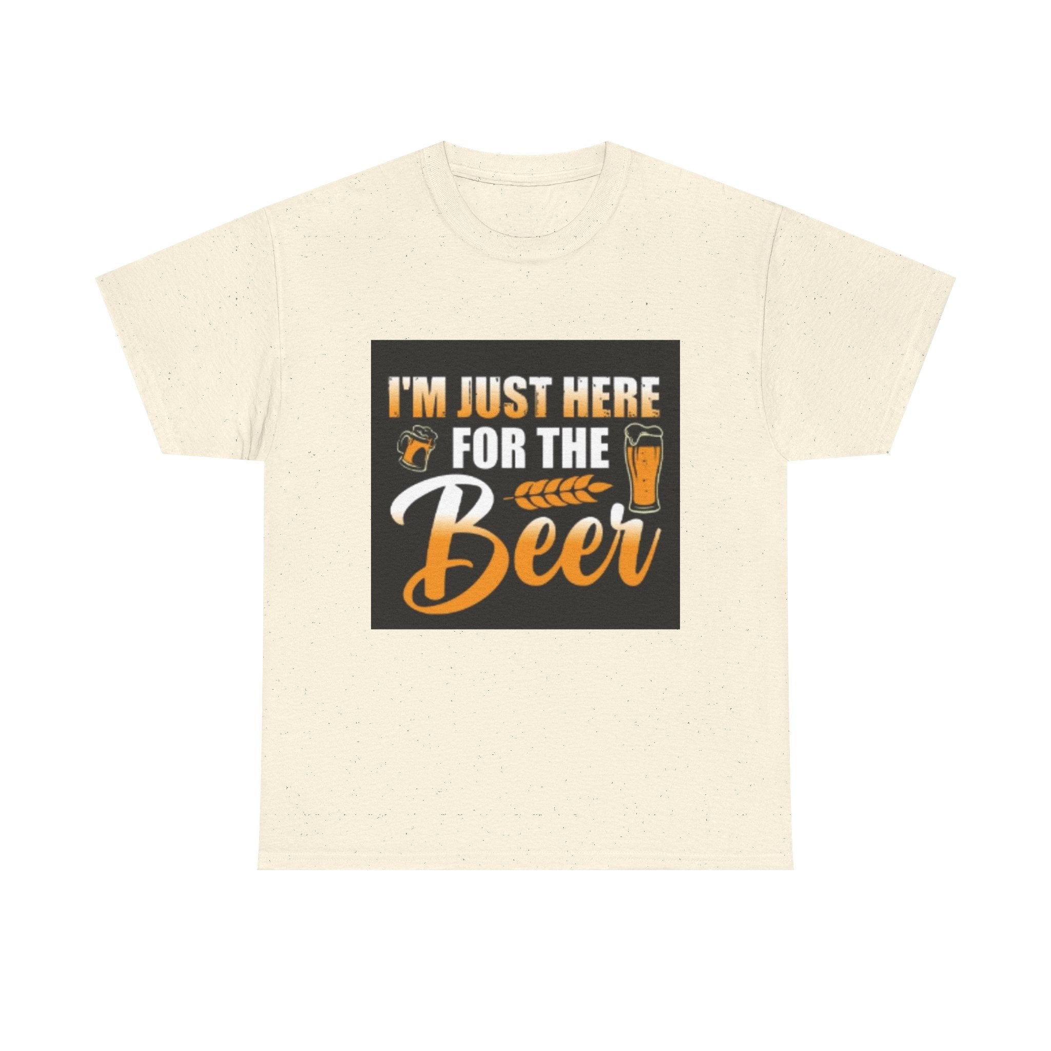 I'm Just Here for the Beer T-Shirt — Funny Beer Drinking Tee for Parties & Oktoberfest