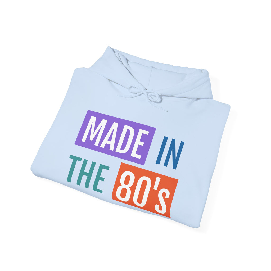 Made in the 80's Hoodie