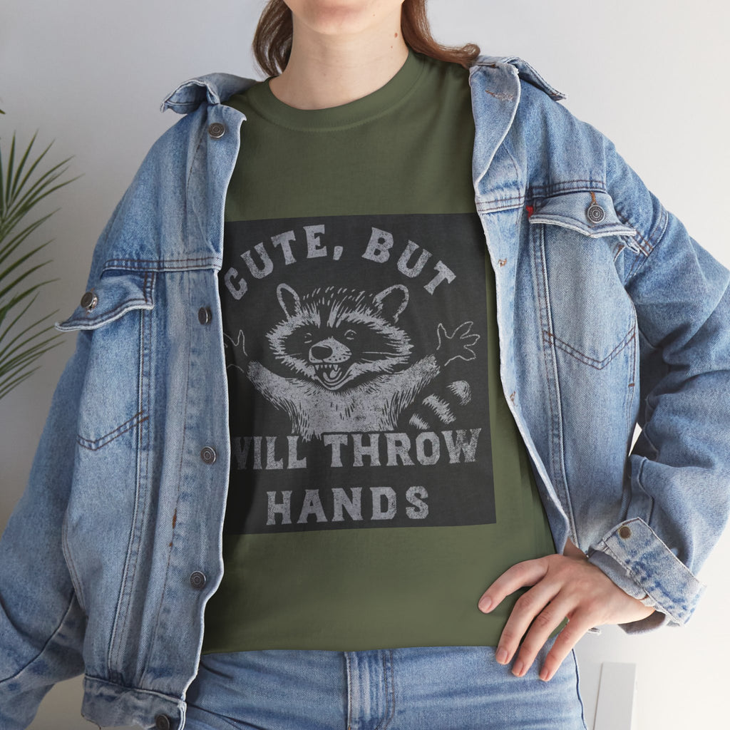 Cute But Will Throw Hands Raccoon T-Shirt