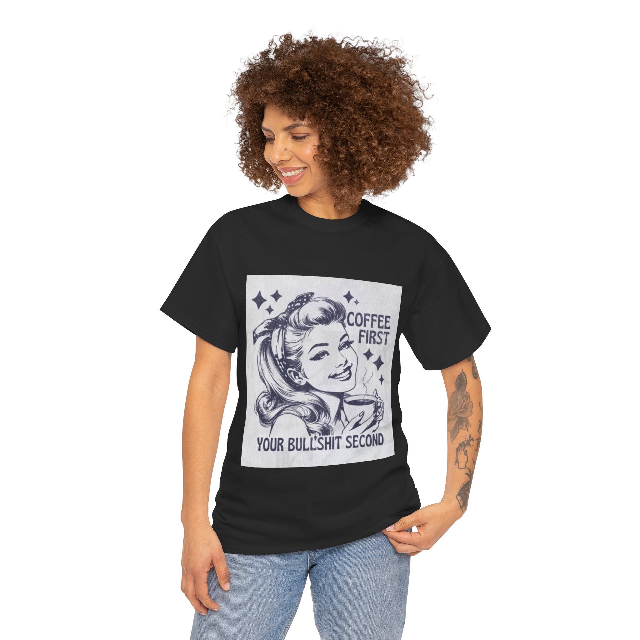 Coffee First Tee — “Coffee First, Your Bullshit Second” Retro Women’s Graphic T‑Shirt