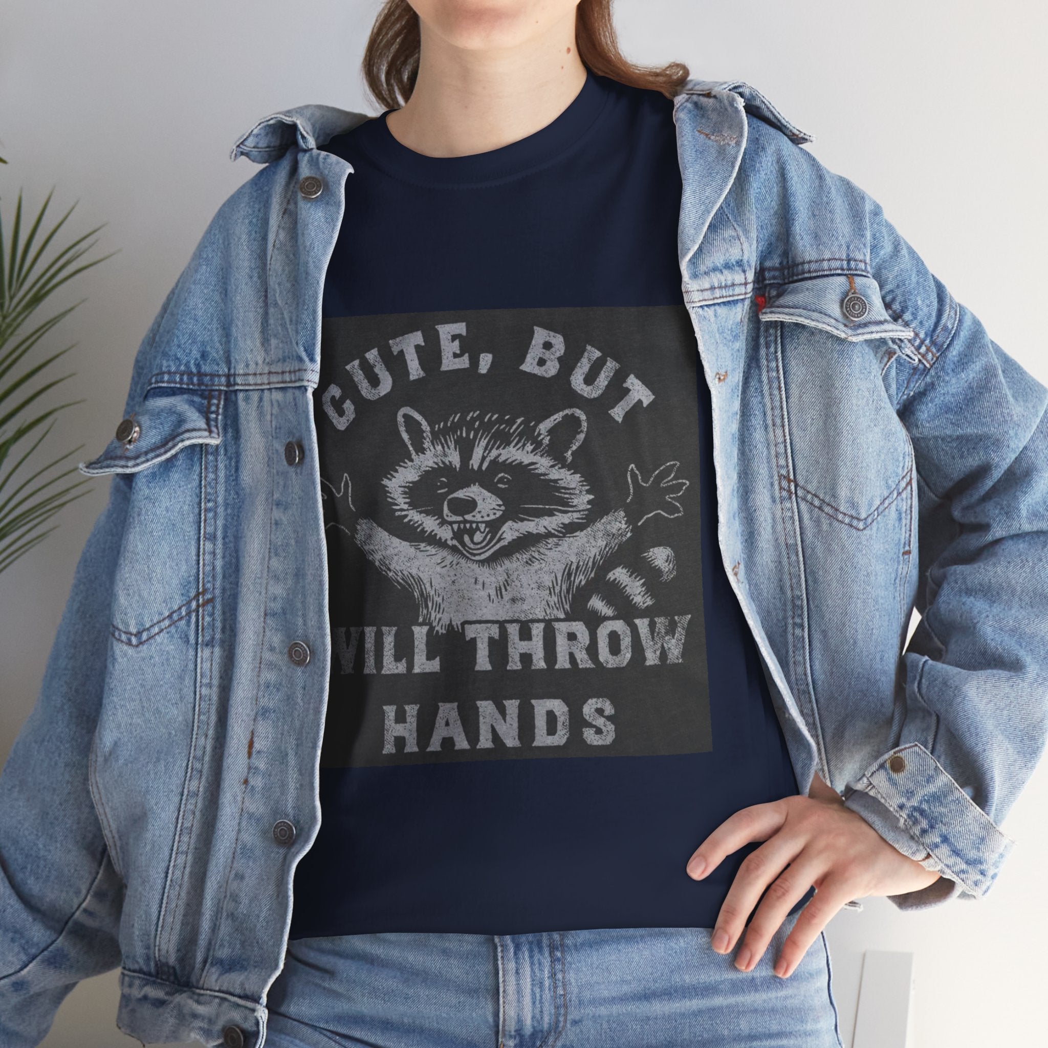 Cute But Will Throw Hands Raccoon T-Shirt