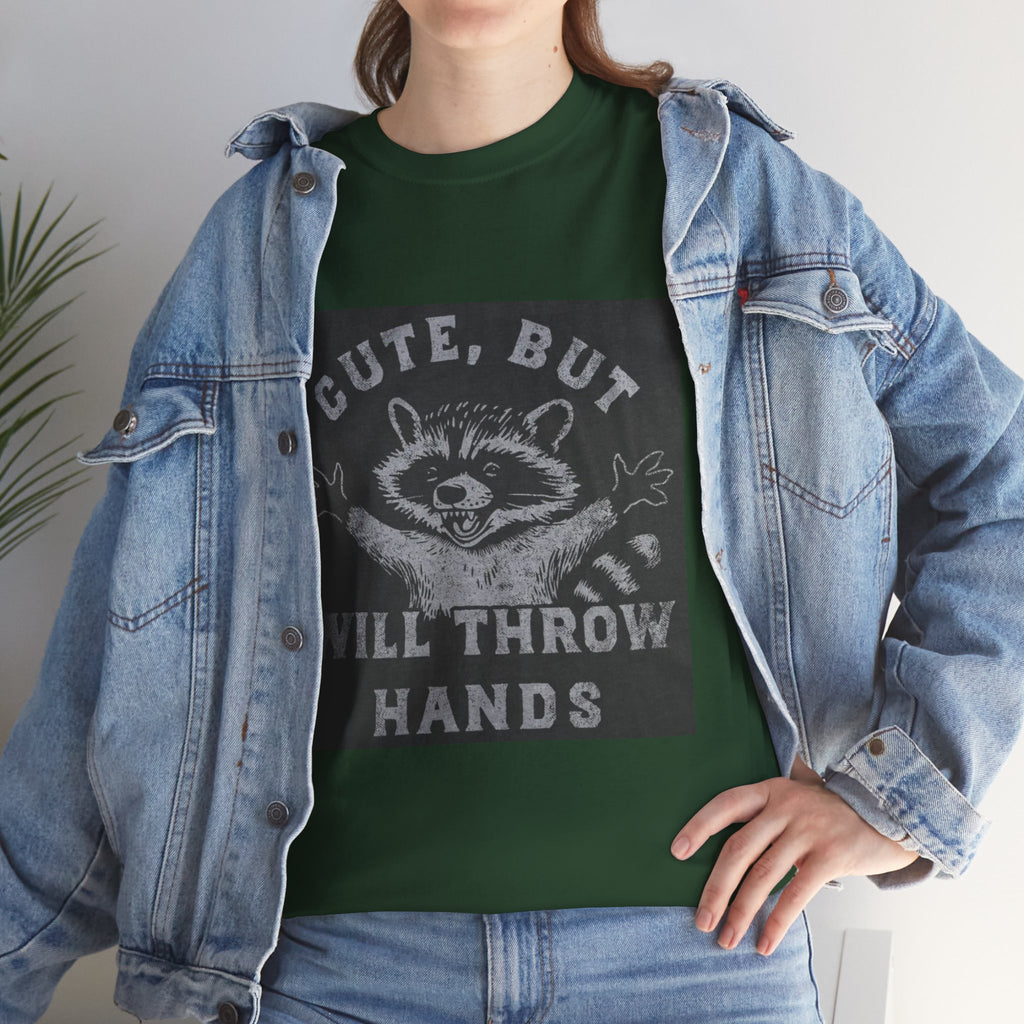 Cute But Will Throw Hands Raccoon T-Shirt