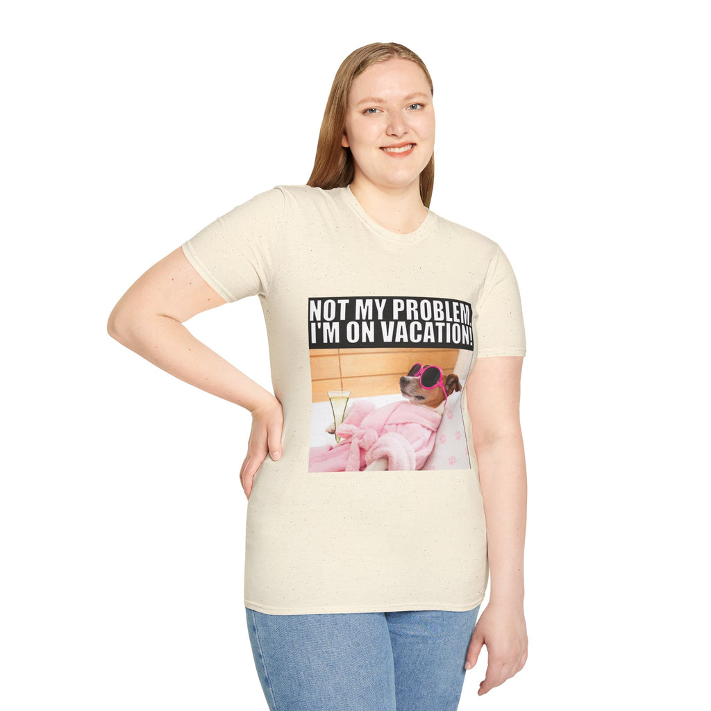 Vacation Vibes T-Shirt — "Not My Problem, I'm On Vacation" Relaxed Dog Graphic Tee