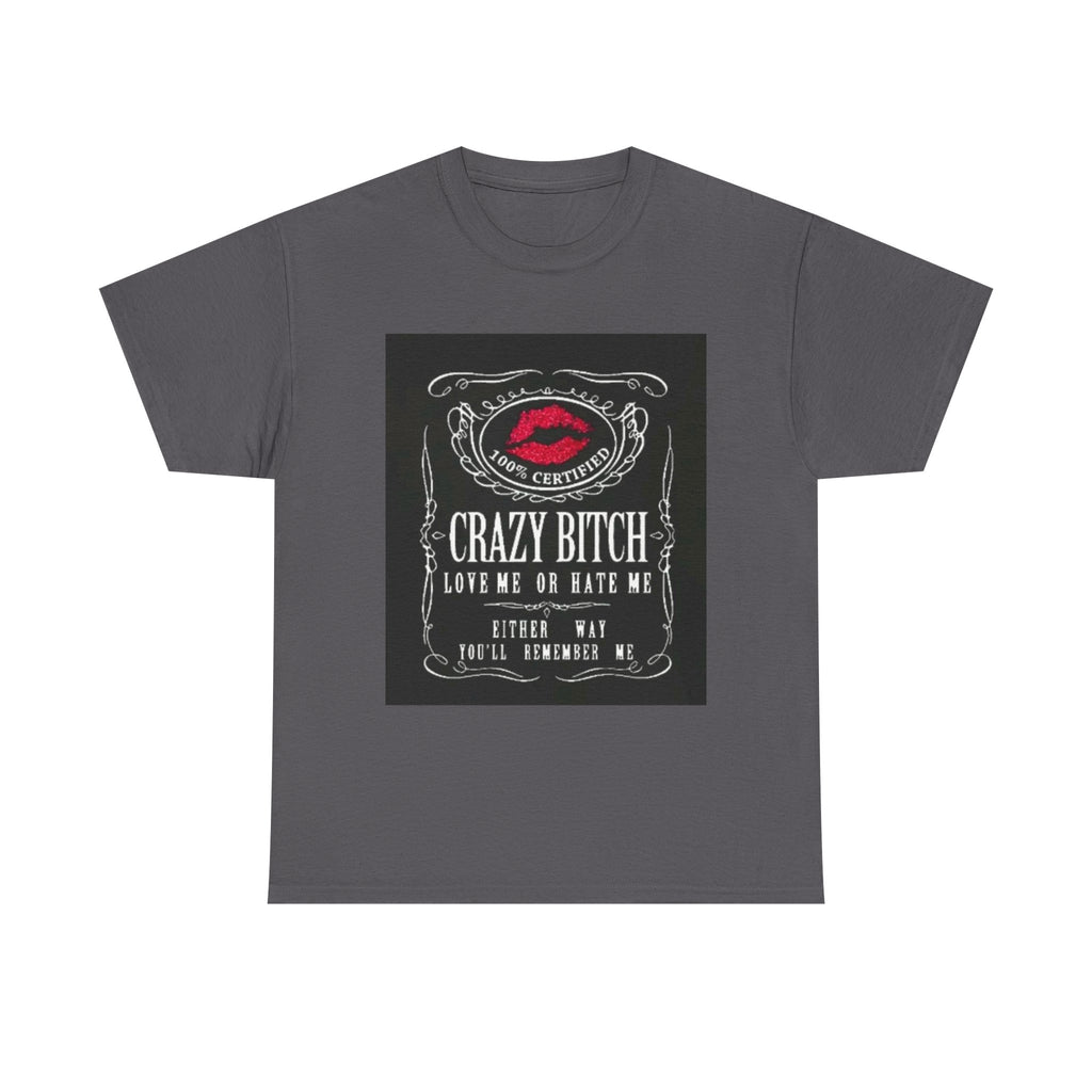 Crazy Bitch Graphic Tee – 'Love Me or Hate Me' Retro Lip Print