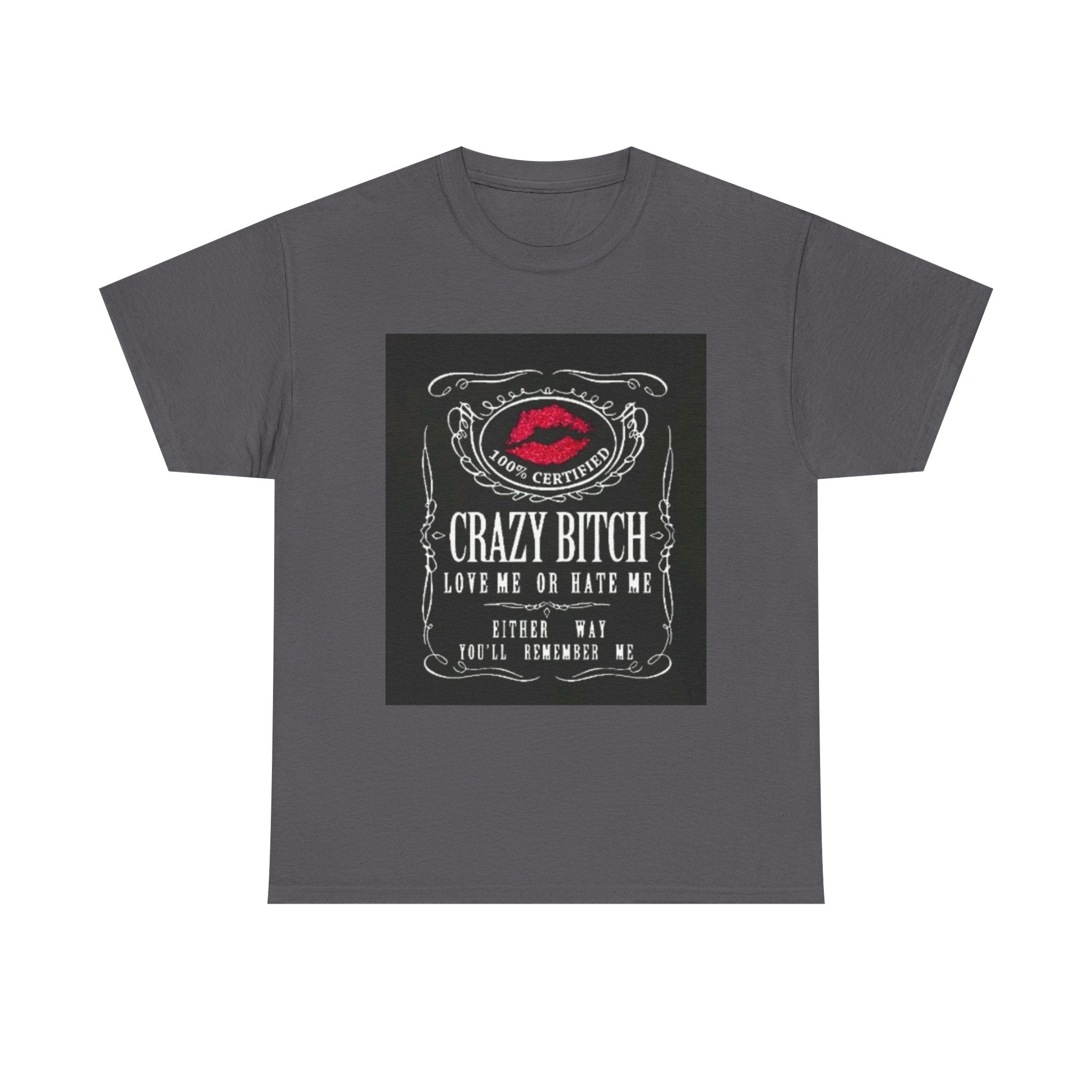 Crazy Bitch Graphic Tee – 'Love Me or Hate Me' Retro Lip Print