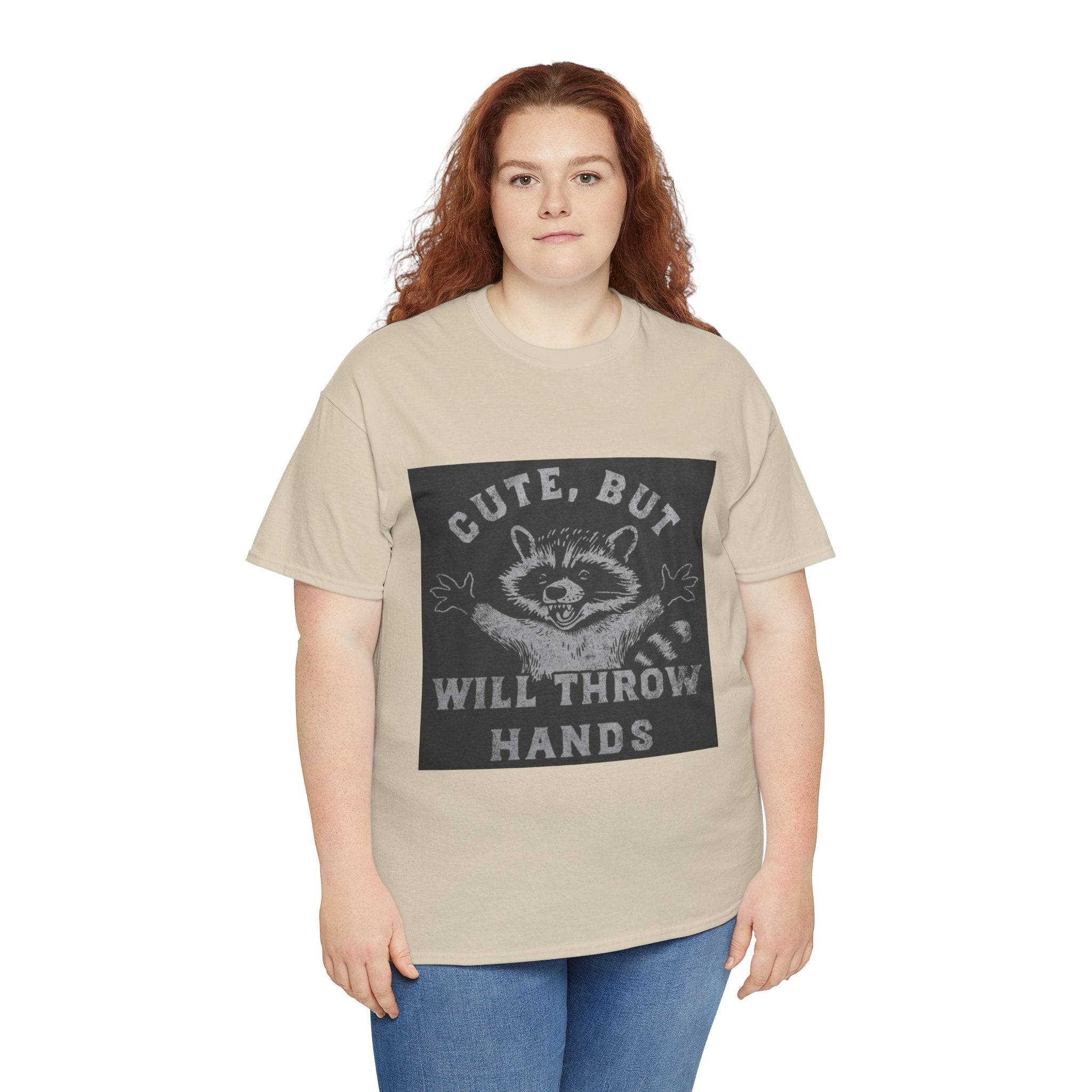 Cute But Will Throw Hands Raccoon T-Shirt