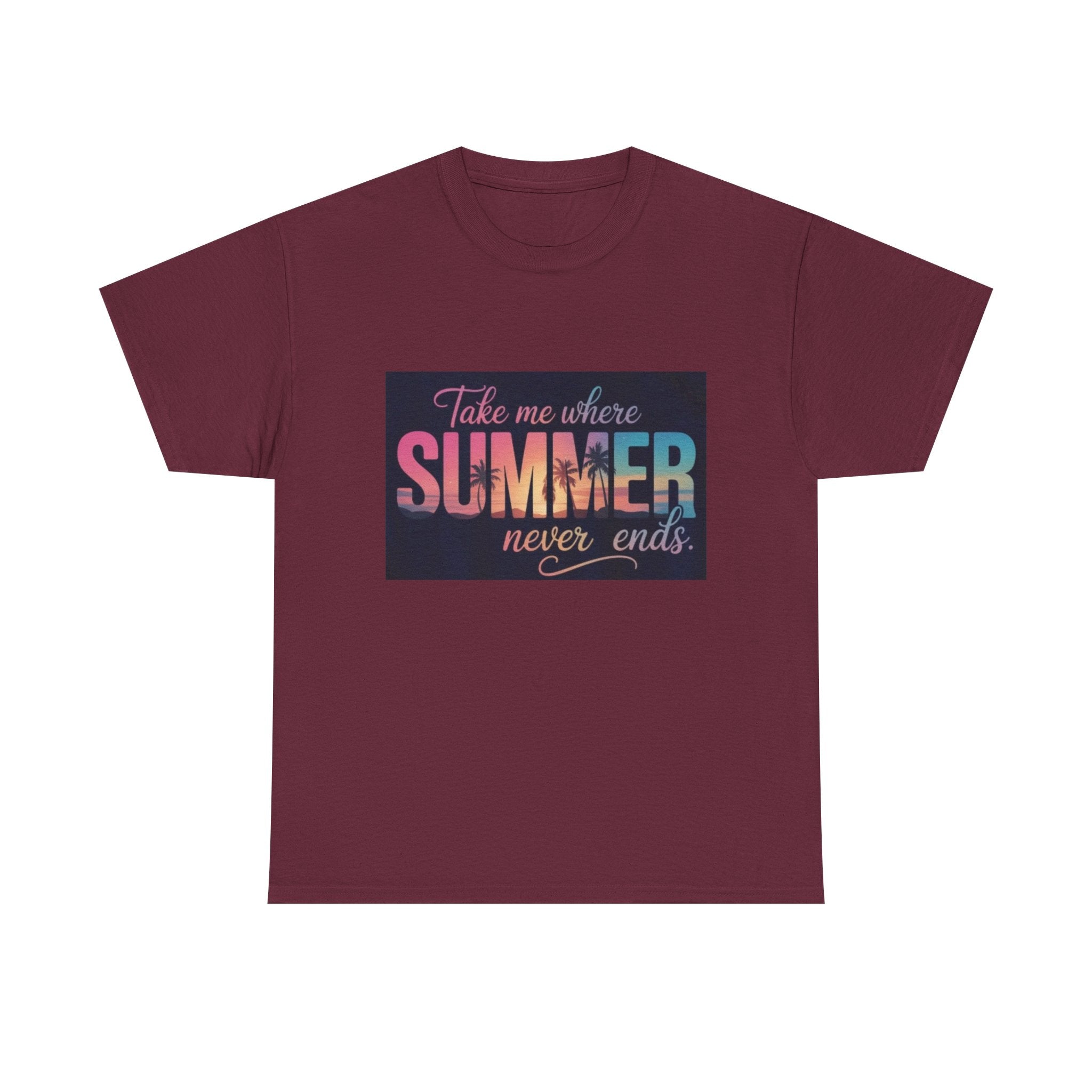 T-Shirt — "Take Me Where Summer Never Ends" Retro Beach Vibes