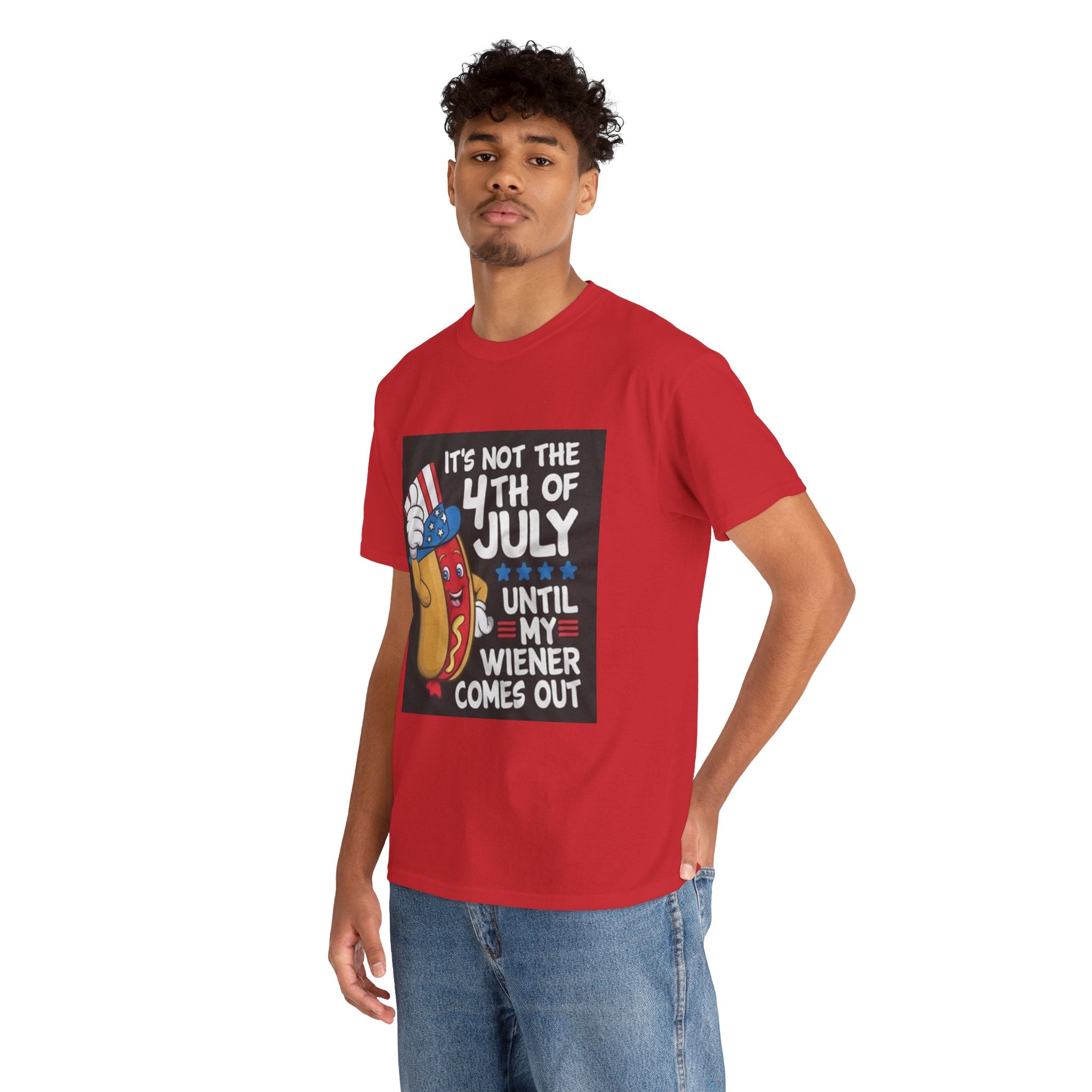 4th of July Funny Hot Dog T-Shirt — "It's Not the 4th of July Until My Wiener Comes Out"