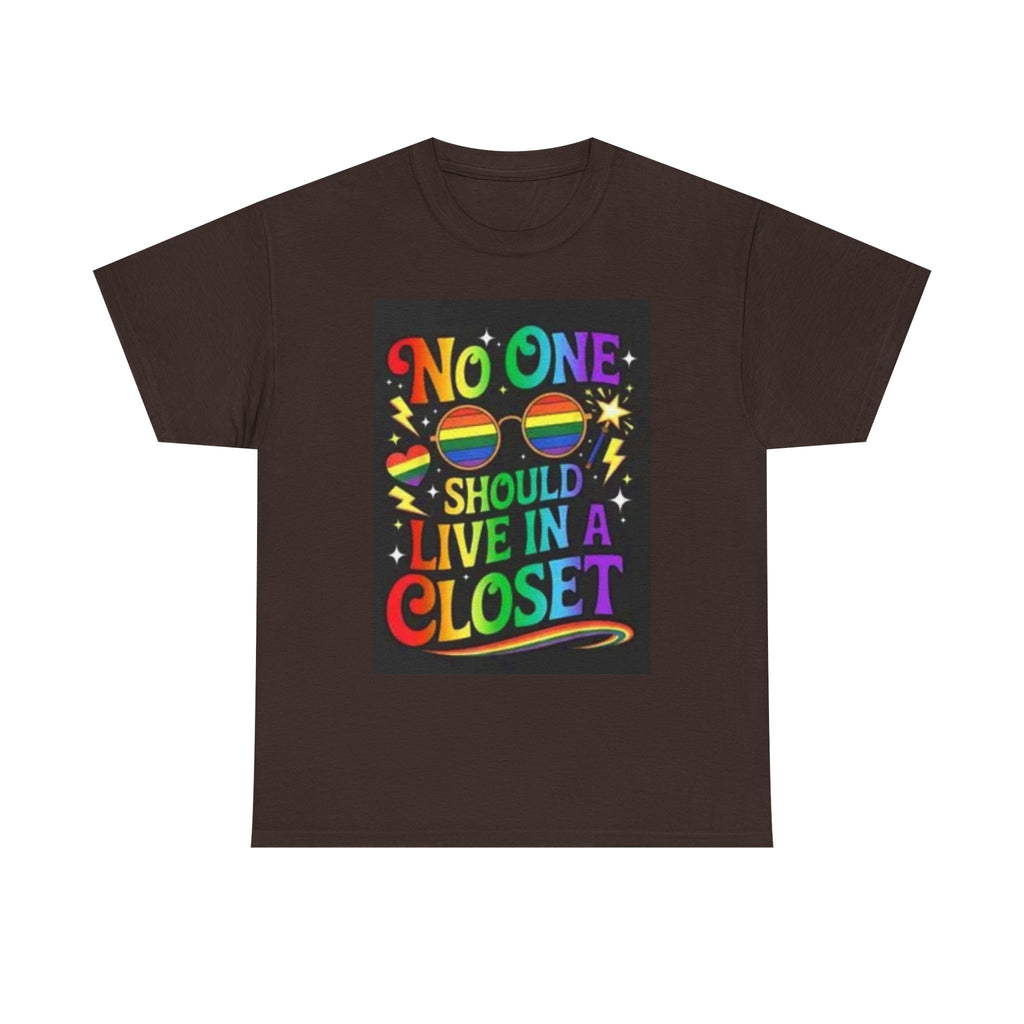 T‑Shirt — "No One Should Live in a Closet" Rainbow Pride Tee
