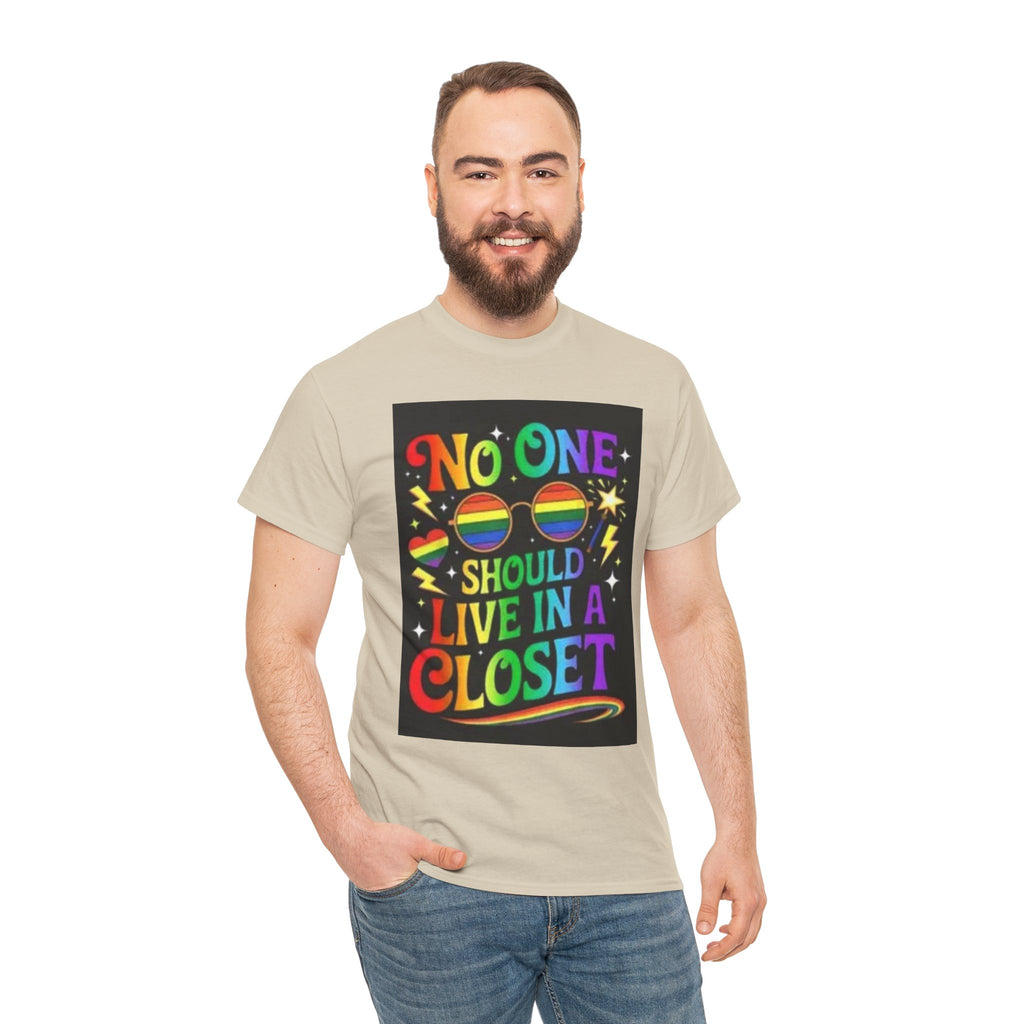 T‑Shirt — "No One Should Live in a Closet" Rainbow Pride Tee