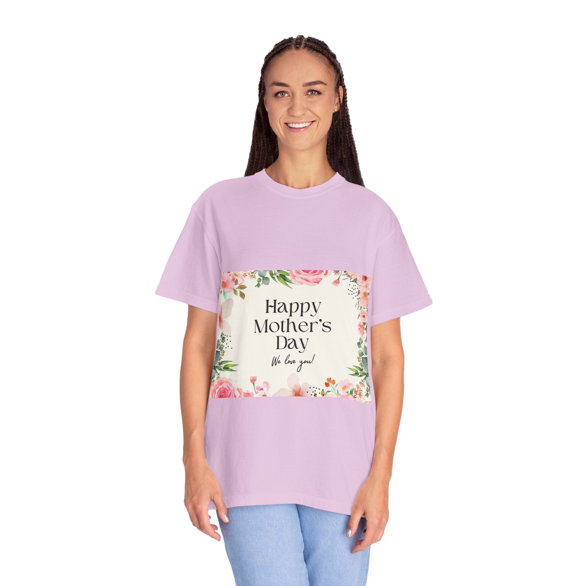 Mother’s Day Floral T-Shirt — "Happy Mother’s Day, We Love You"