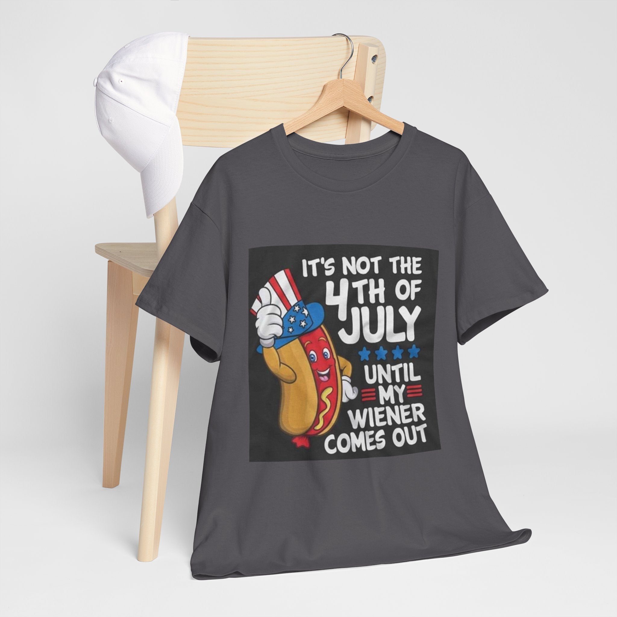 4th of July Funny Hot Dog T-Shirt — "It's Not the 4th of July Until My Wiener Comes Out"