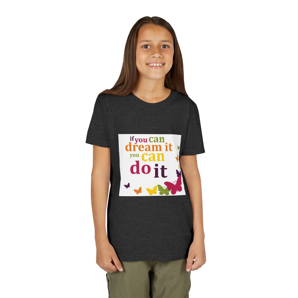Youth Tee – "If You Can Dream It You Can Do It" Colorful Butterfly Inspirational Shirt