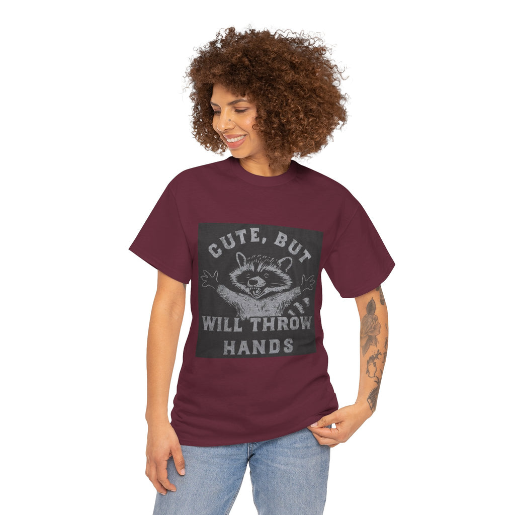 Cute But Will Throw Hands Raccoon T-Shirt