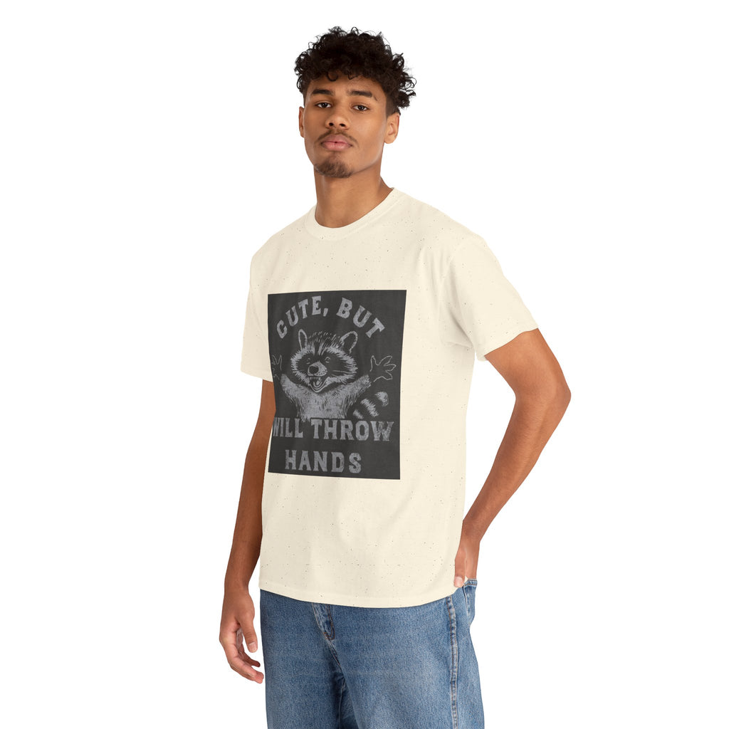 Cute But Will Throw Hands Raccoon T-Shirt