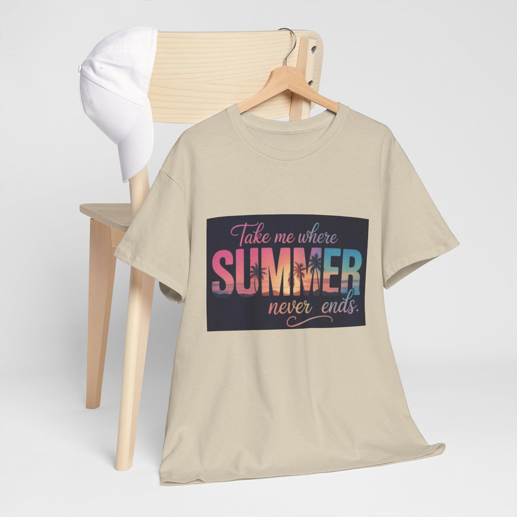 T-Shirt — "Take Me Where Summer Never Ends" Retro Beach Vibes