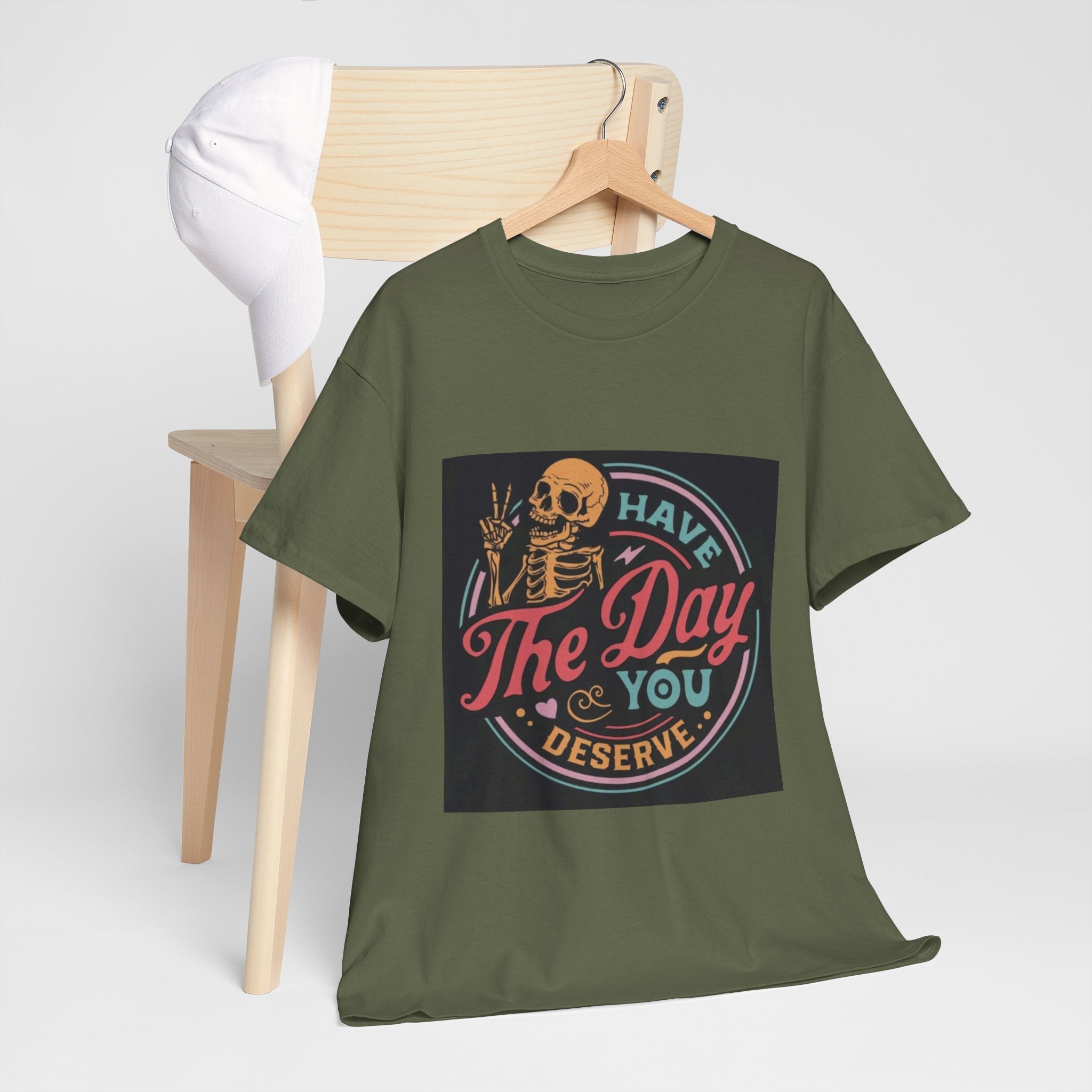 Have The Day You Deserve T-Shirt — Retro Skeleton Graphic Tee