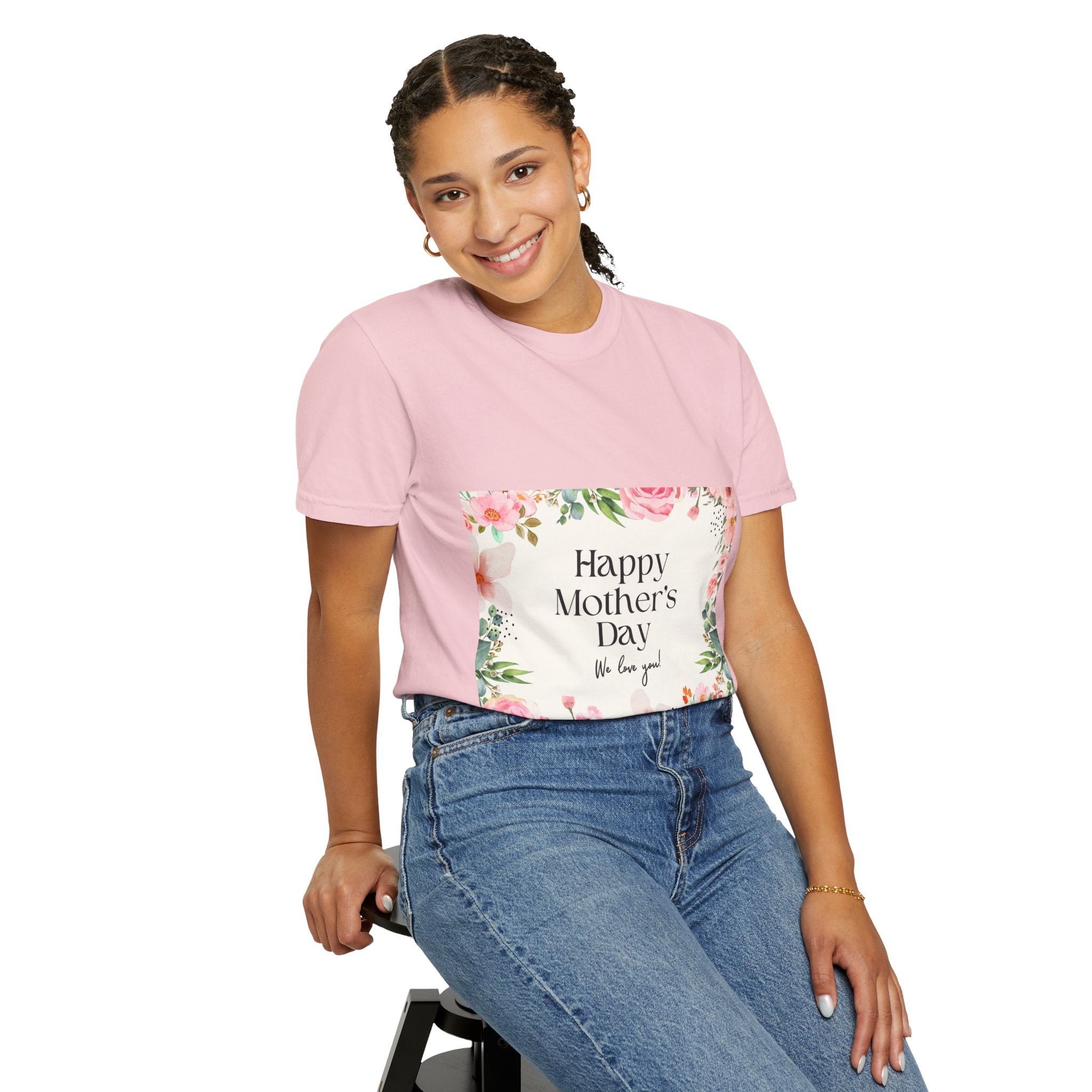 Mother’s Day Floral T-Shirt — "Happy Mother’s Day, We Love You"