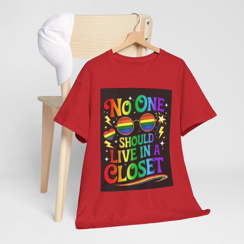 T‑Shirt — "No One Should Live in a Closet" Rainbow Pride Tee