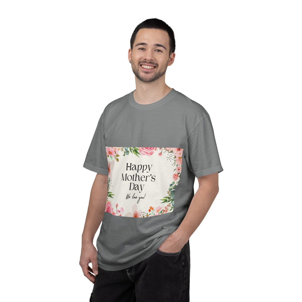 Mother’s Day Floral T-Shirt — "Happy Mother’s Day, We Love You"