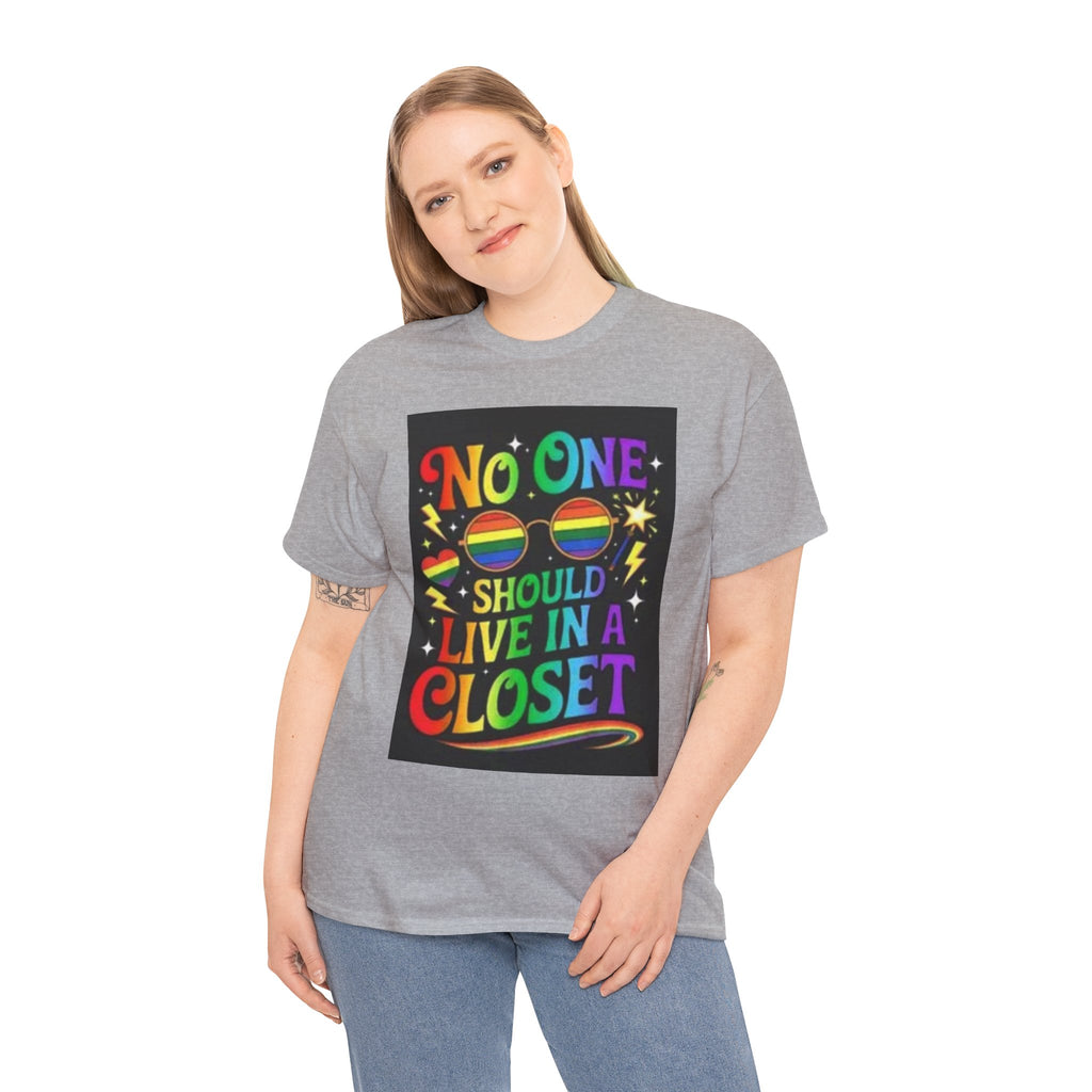T‑Shirt — "No One Should Live in a Closet" Rainbow Pride Tee