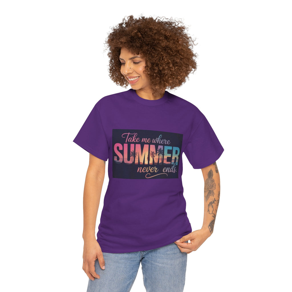 T-Shirt — "Take Me Where Summer Never Ends" Retro Beach Vibes