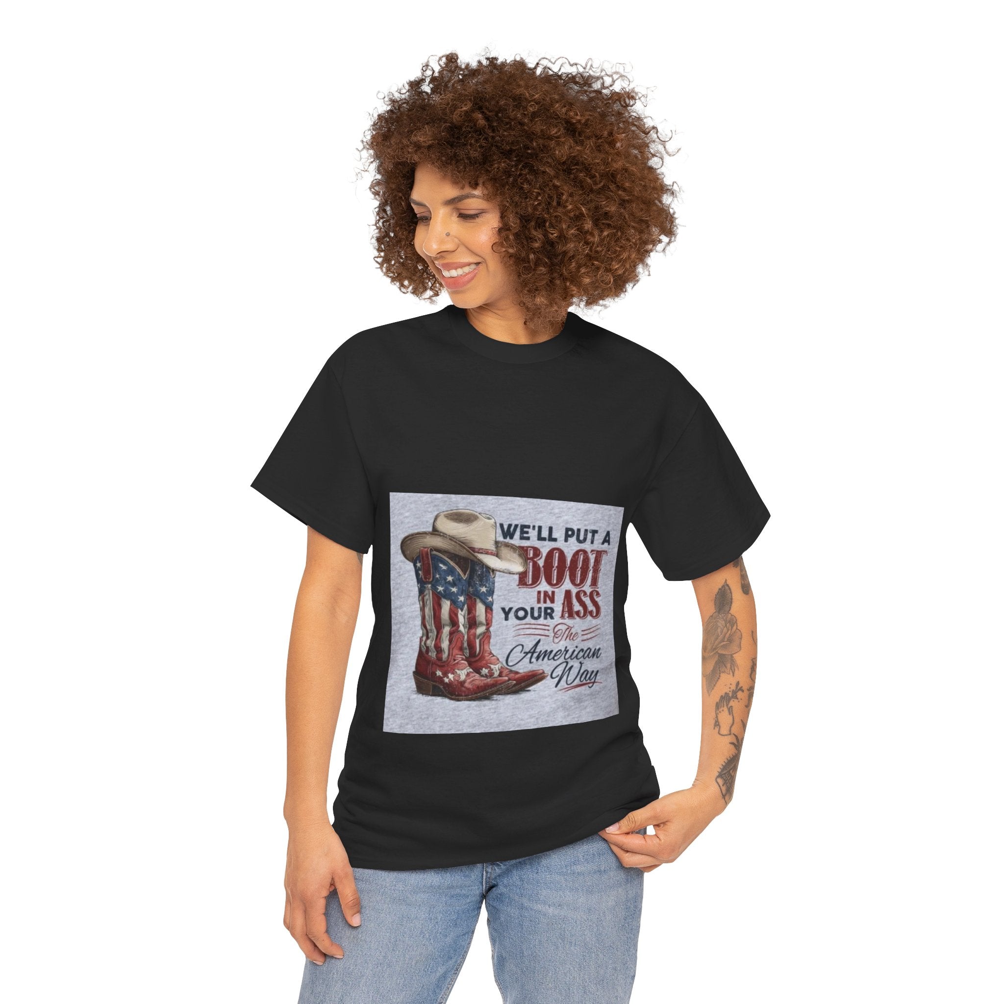 Graphic Tee - "We'll Put a Boot in Your Ass" Patriotic Cowboy Boots T-Shirt