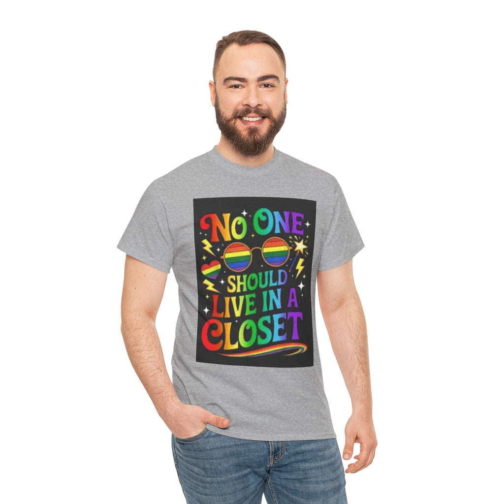 T‑Shirt — "No One Should Live in a Closet" Rainbow Pride Tee