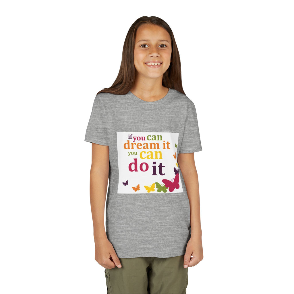 Youth Tee – "If You Can Dream It You Can Do It" Colorful Butterfly Inspirational Shirt