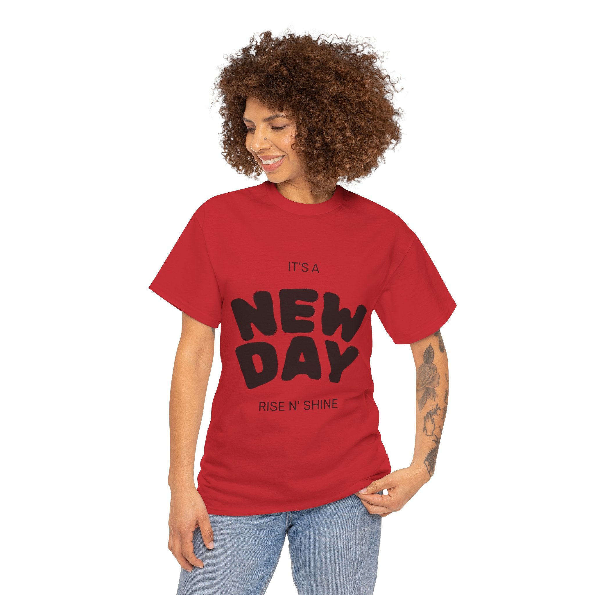 New Day Tee — "It's a New Day, Rise N' Shine" Motivational T-Shirt