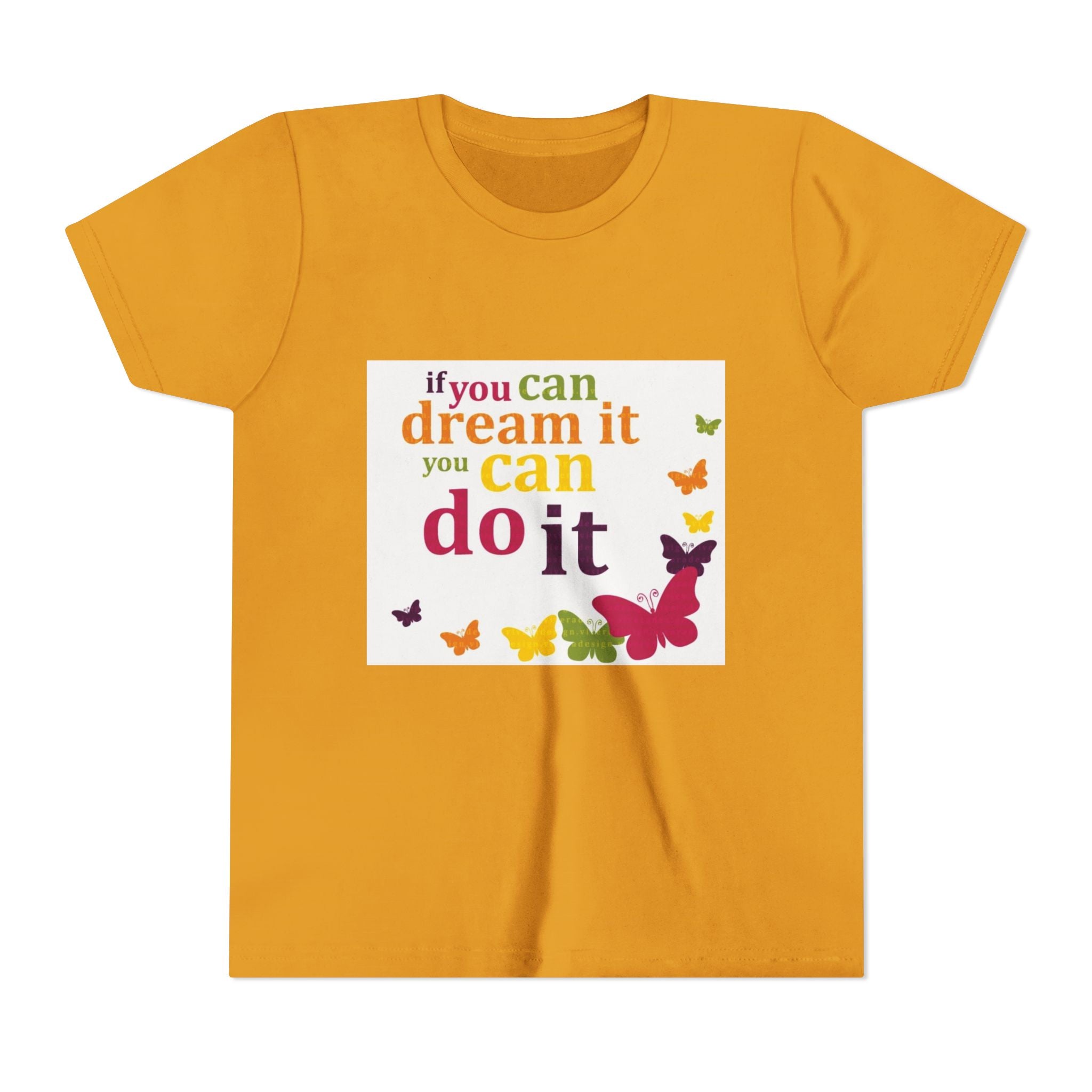 Youth Tee – "If You Can Dream It You Can Do It" Colorful Butterfly Inspirational Shirt