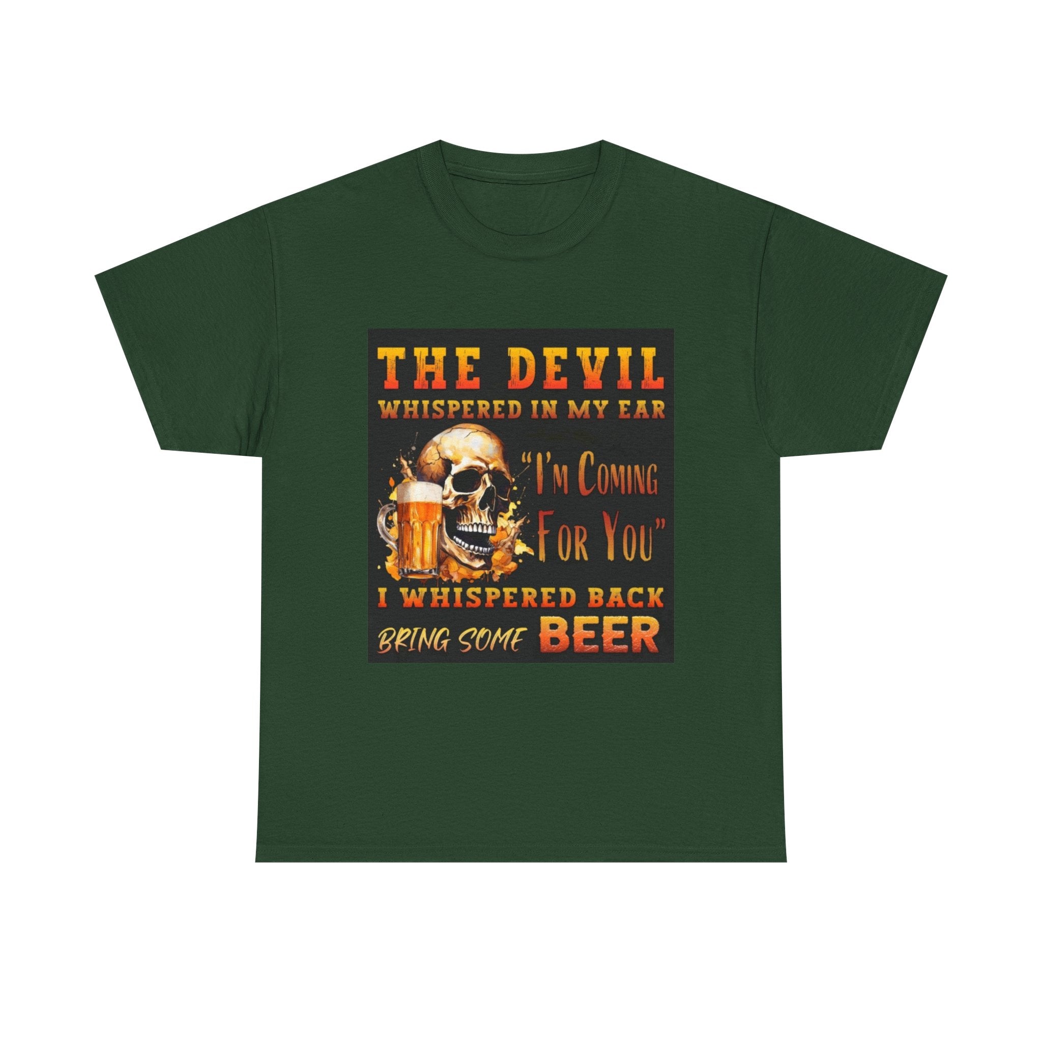 Devil Whispered T-Shirt — “I’m Coming For You” Skull Beer Graphic Tee