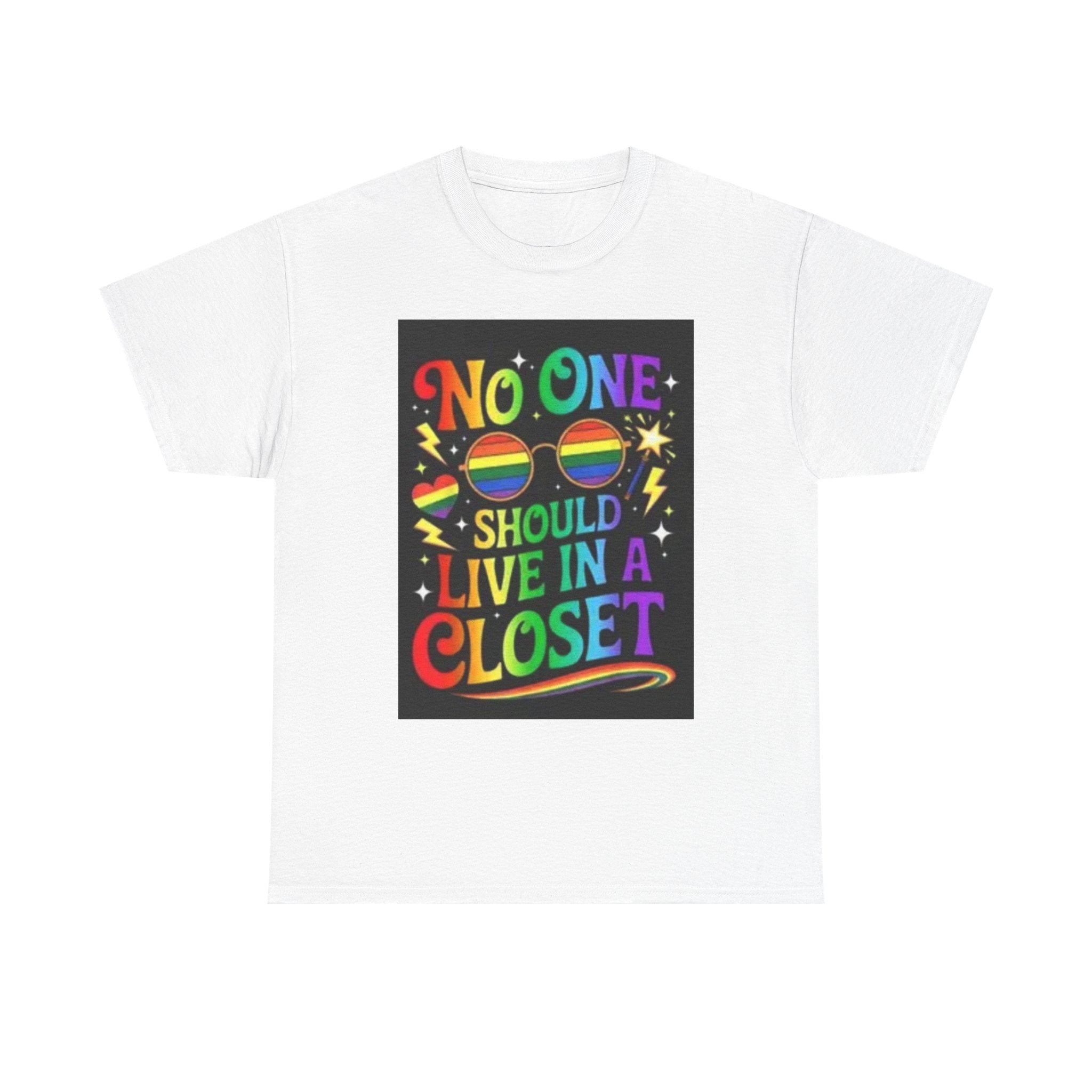 T‑Shirt — "No One Should Live in a Closet" Rainbow Pride Tee